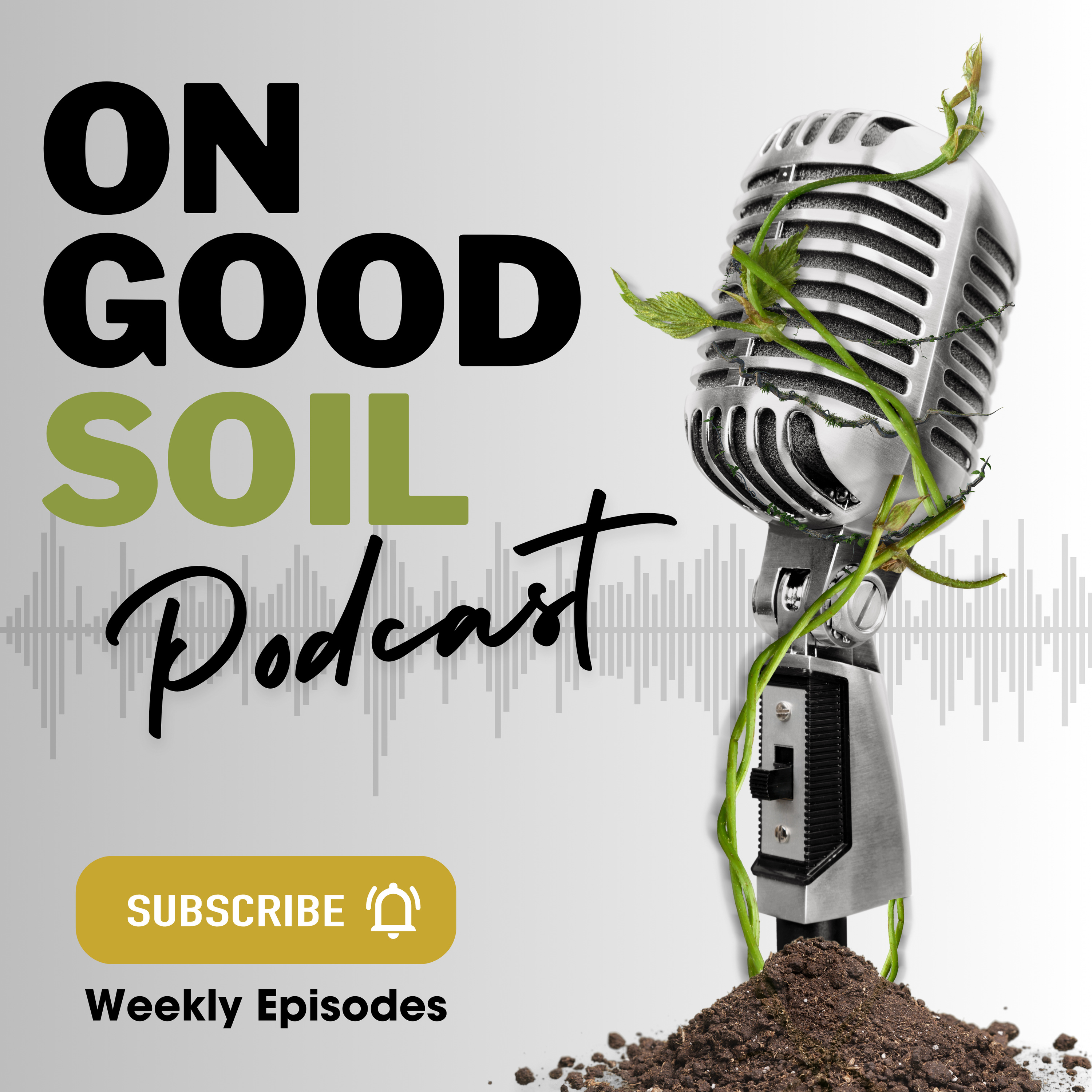 On Good Soil Podcast podcast artwork