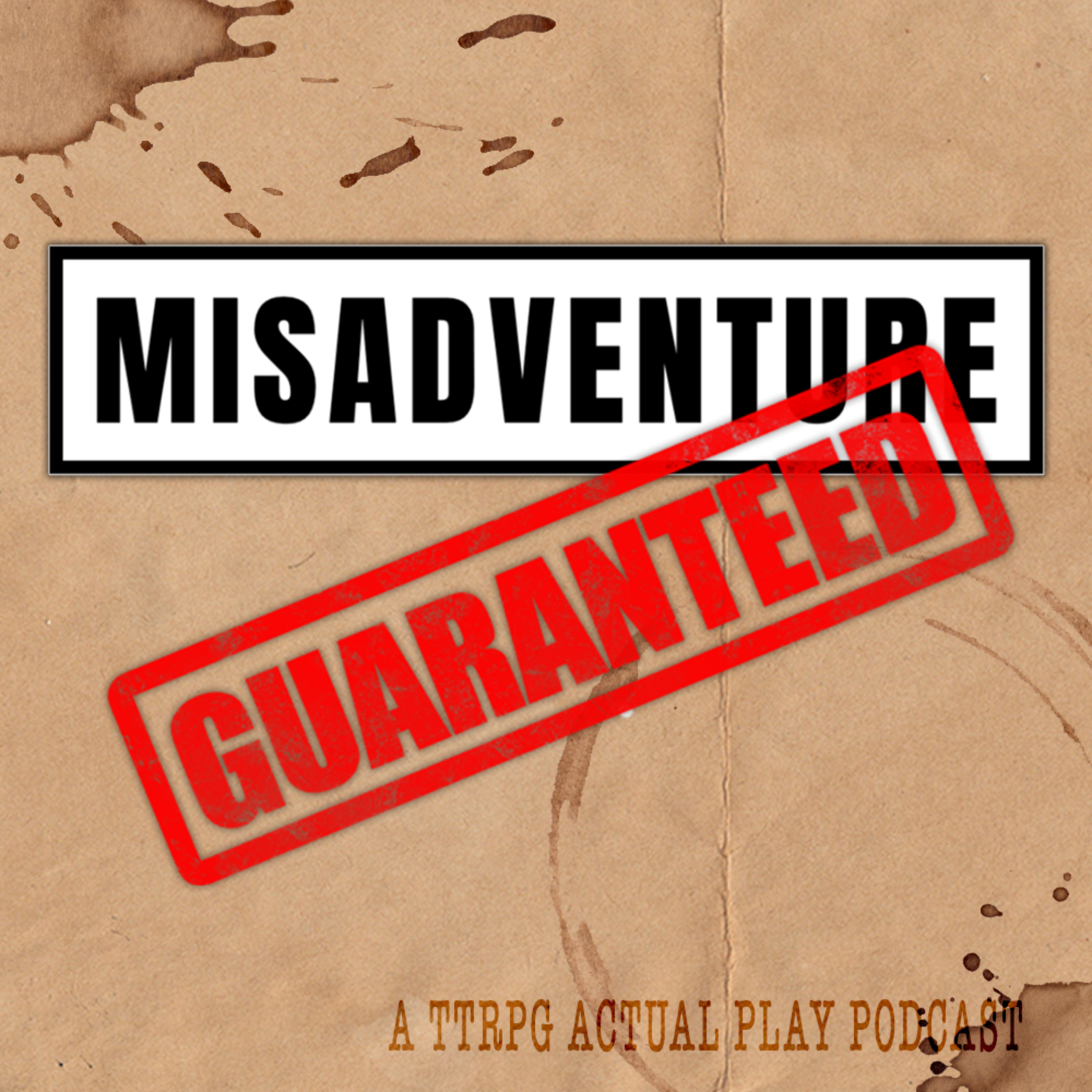 Misadventure Guaranteed 