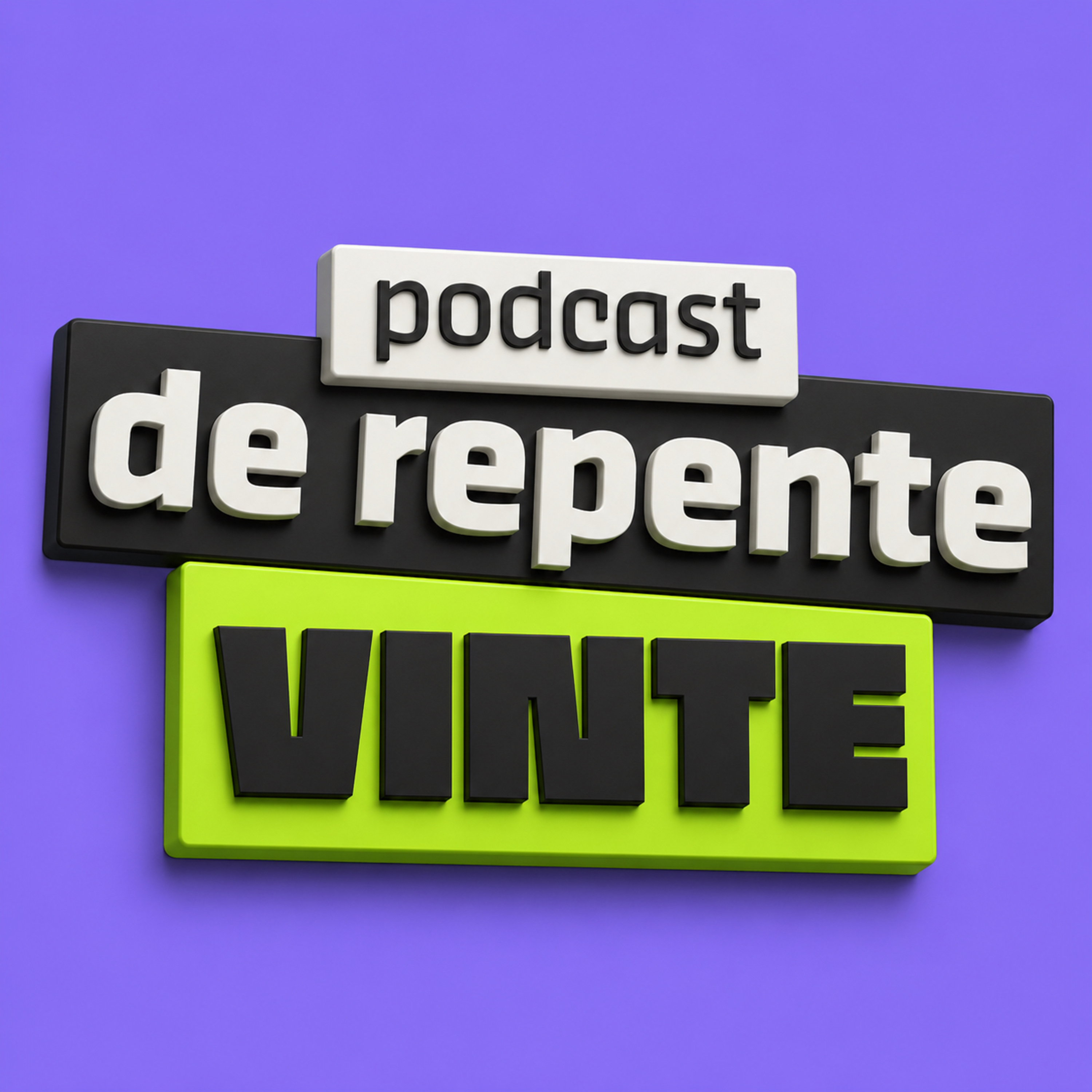 De Repente Vinte podcast artwork