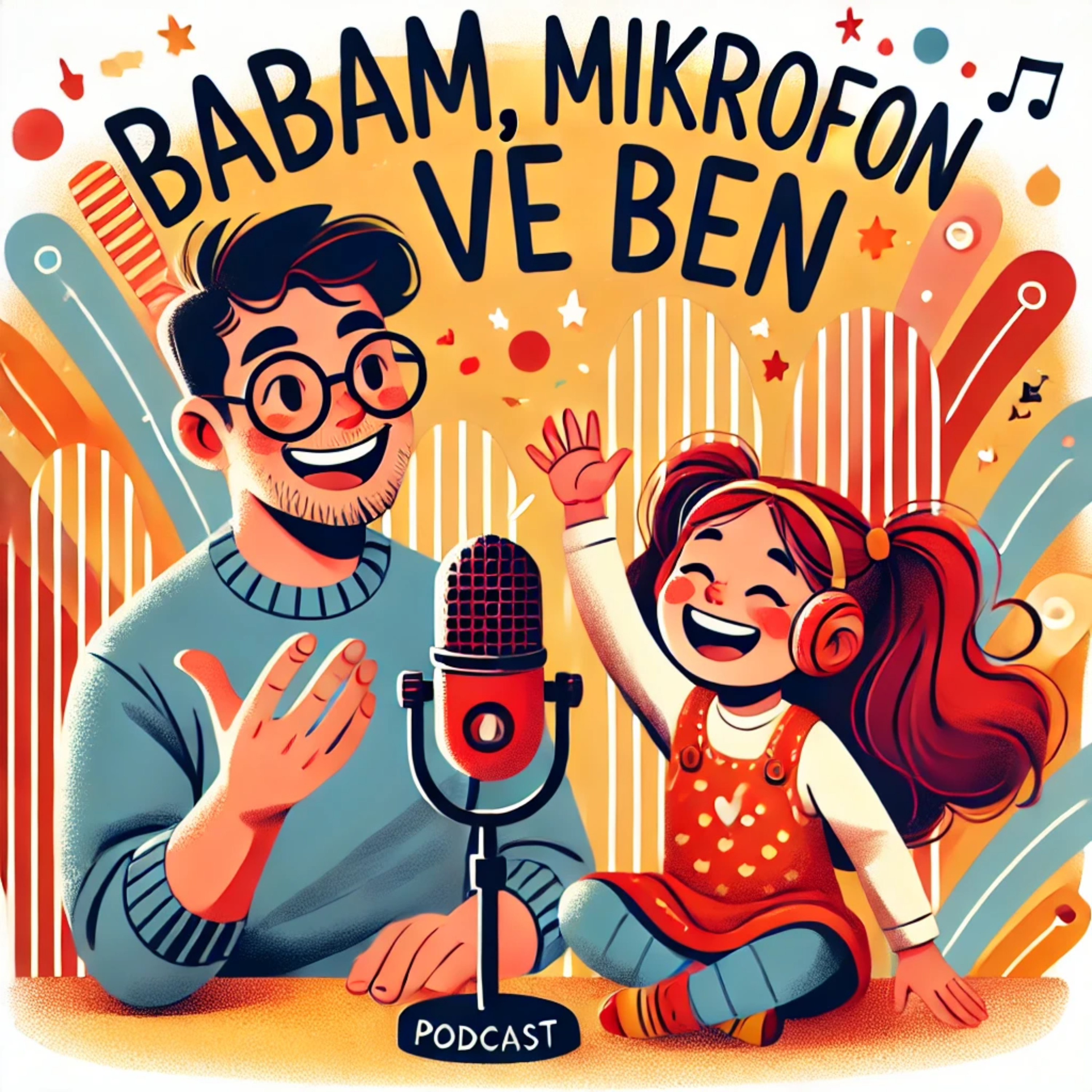 Babam, Mikrofon ve Ben podcast artwork