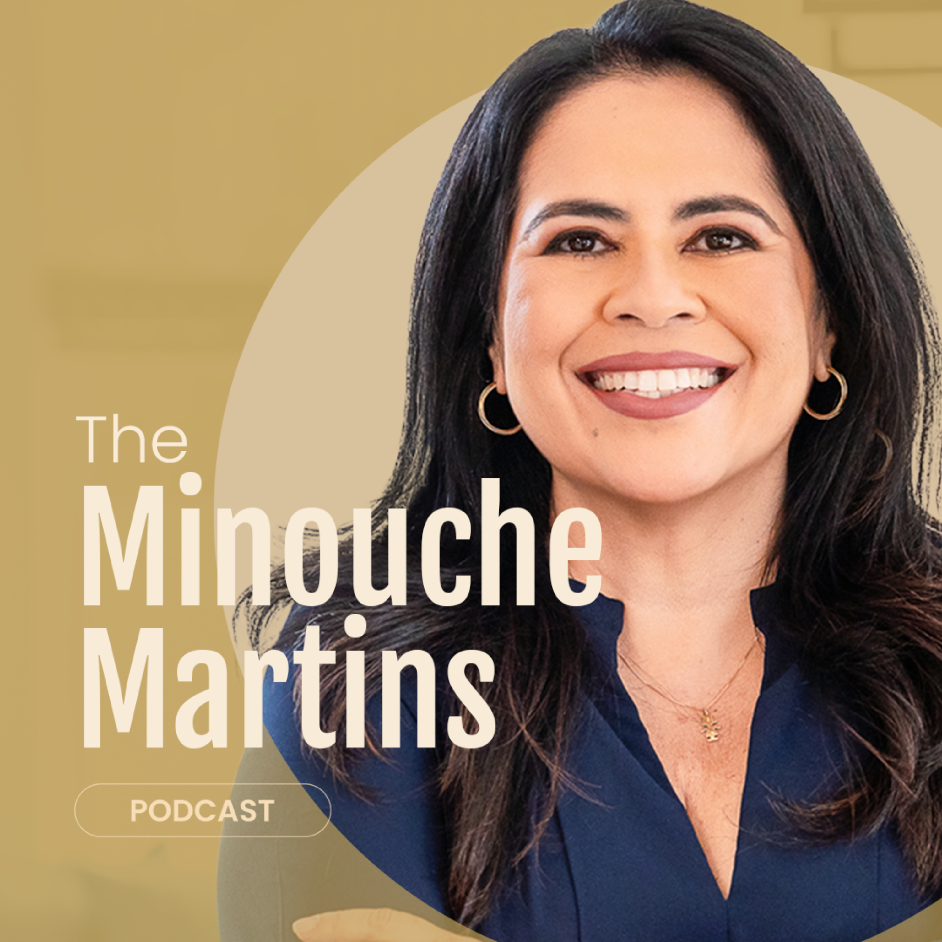 The Minouche Martins Podcast