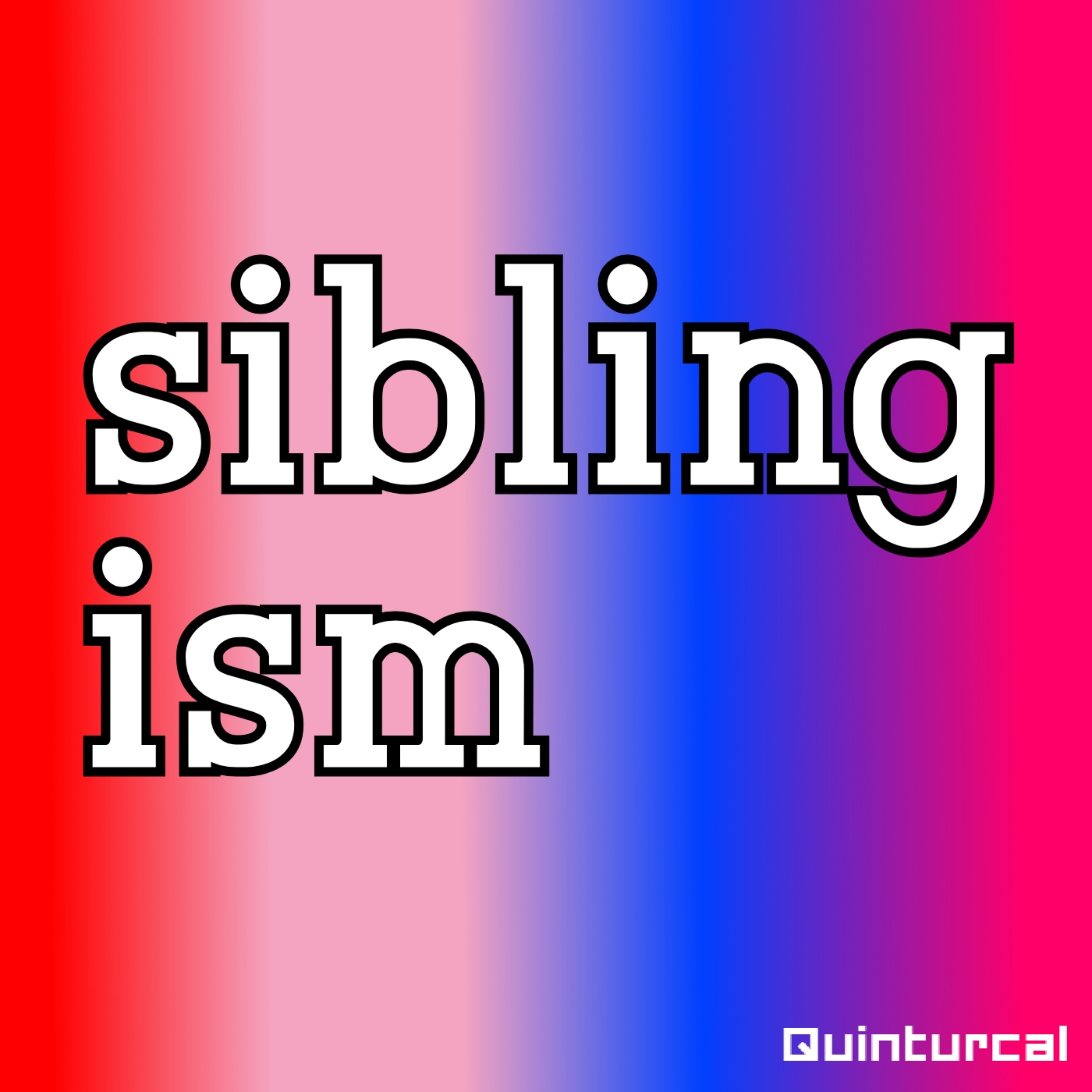 Siblingism