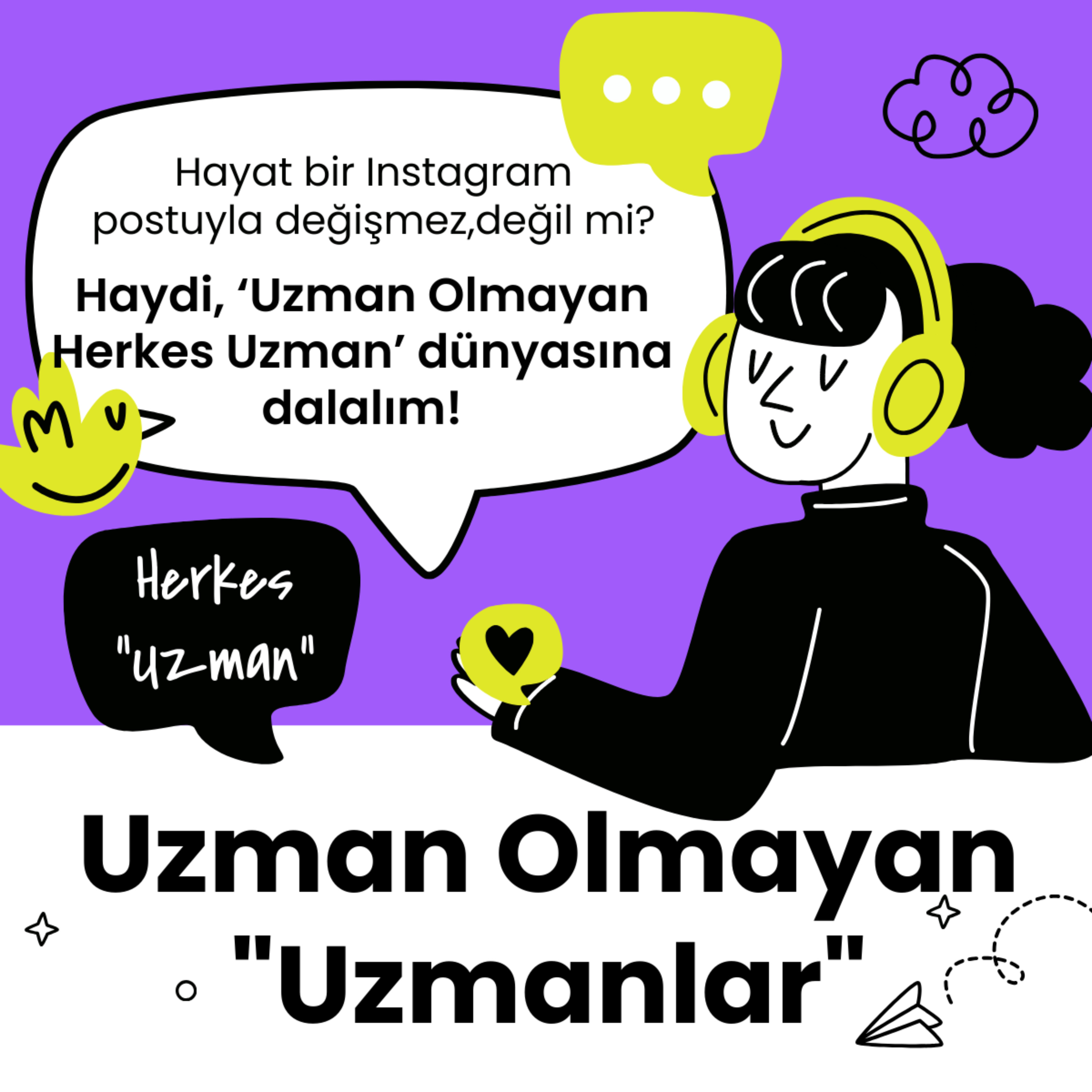 Uzman Olmayan "Uzmanlar"