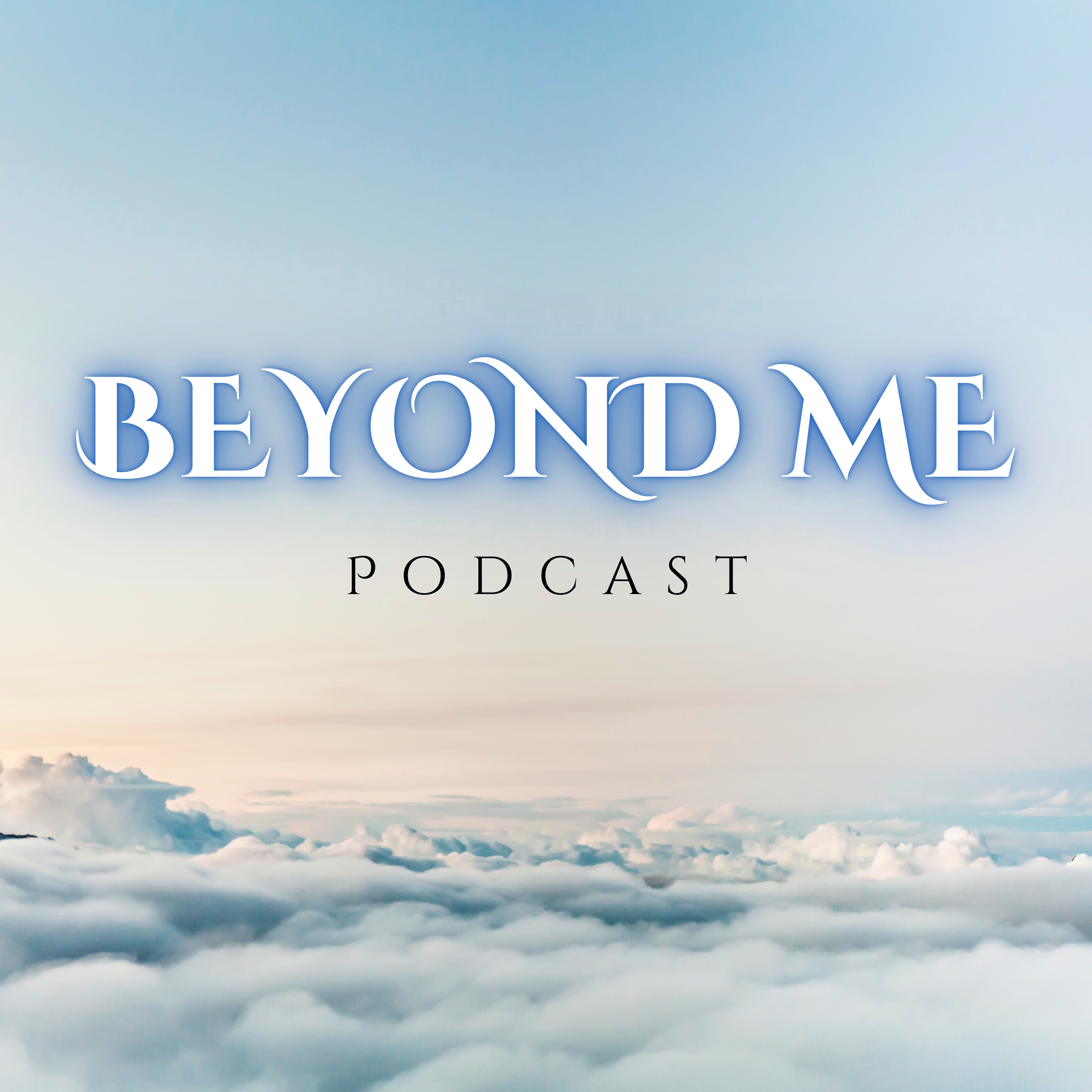 Beyond Me podcast artwork