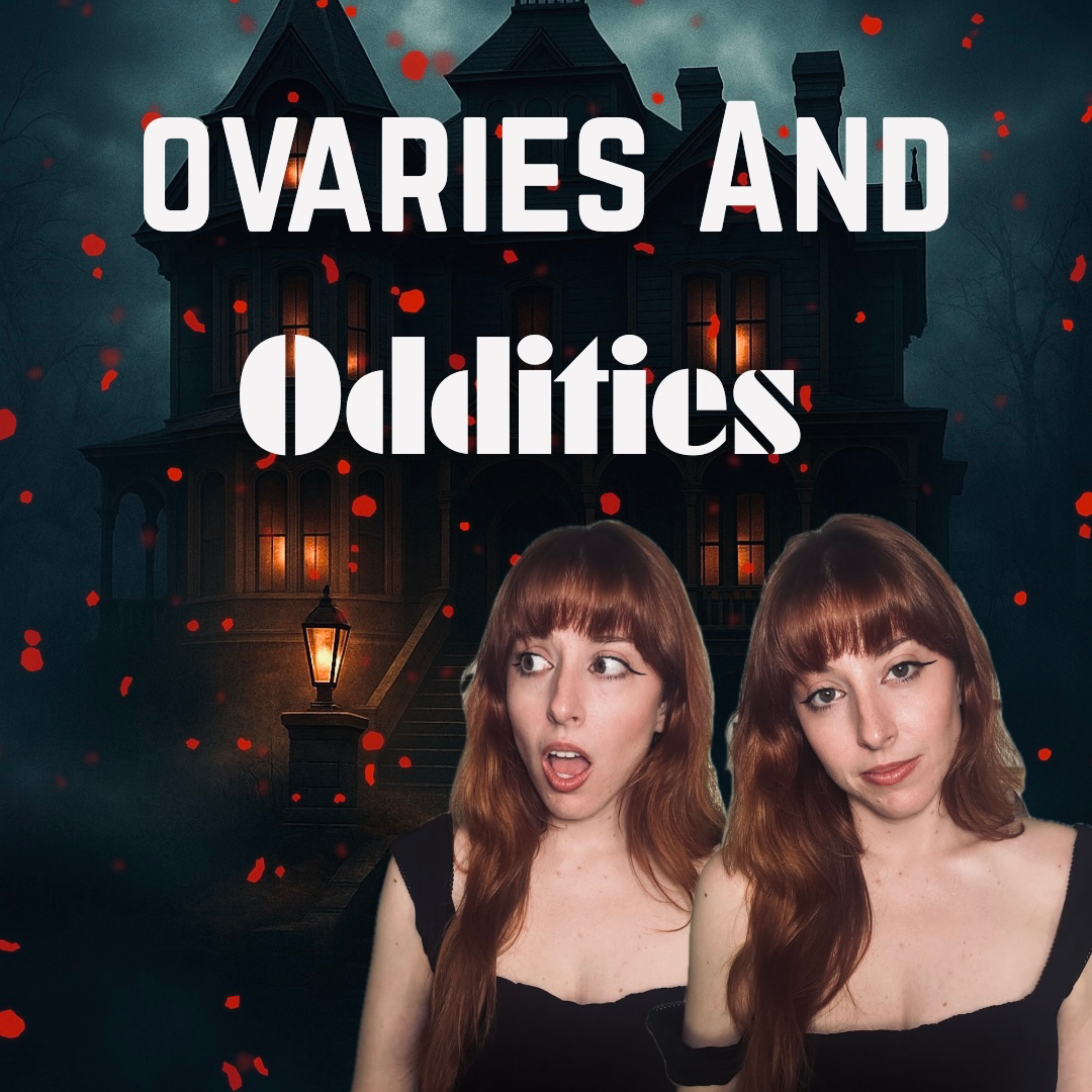 Ovaries And Oddities