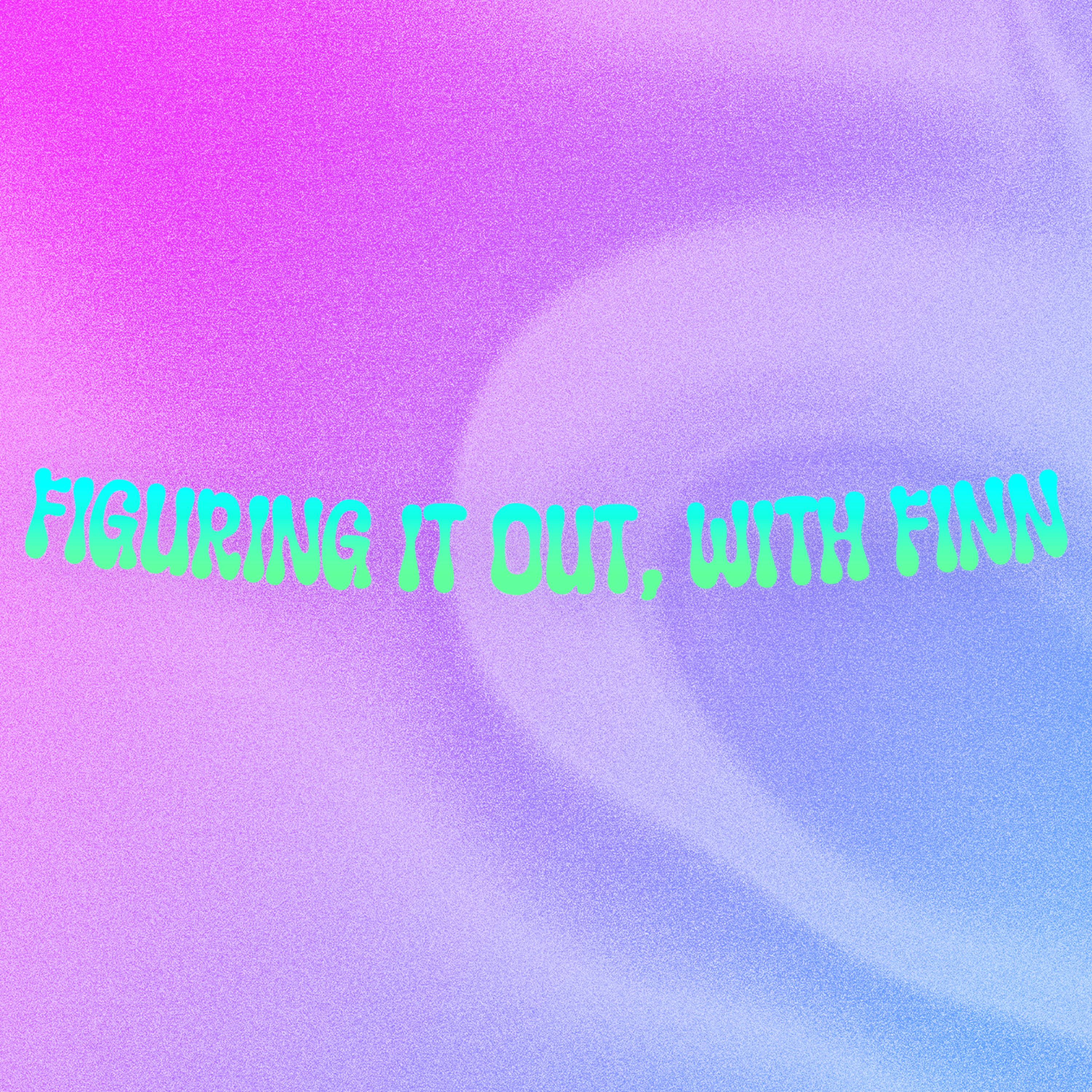 Figuring it Out, with Finn podcast artwork