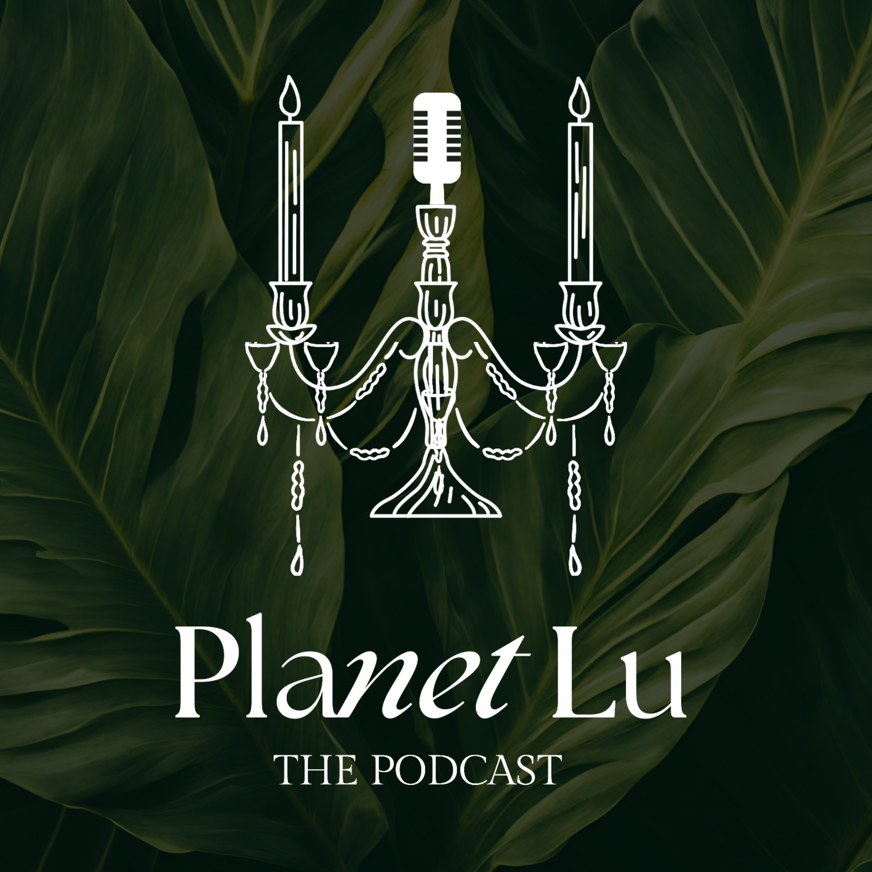 PLANET LU, THE PODCAST podcast artwork