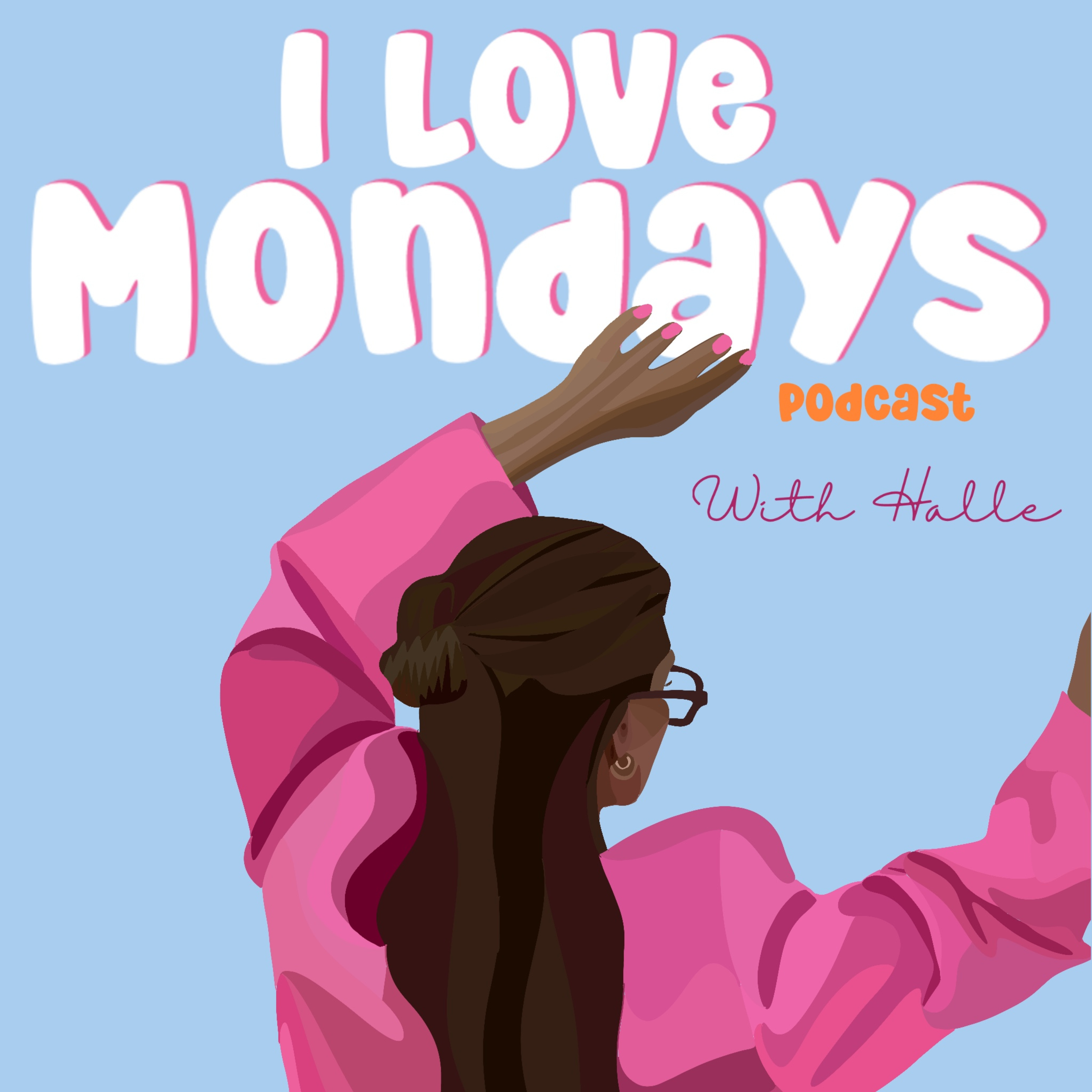 I LOVE MONDAYS