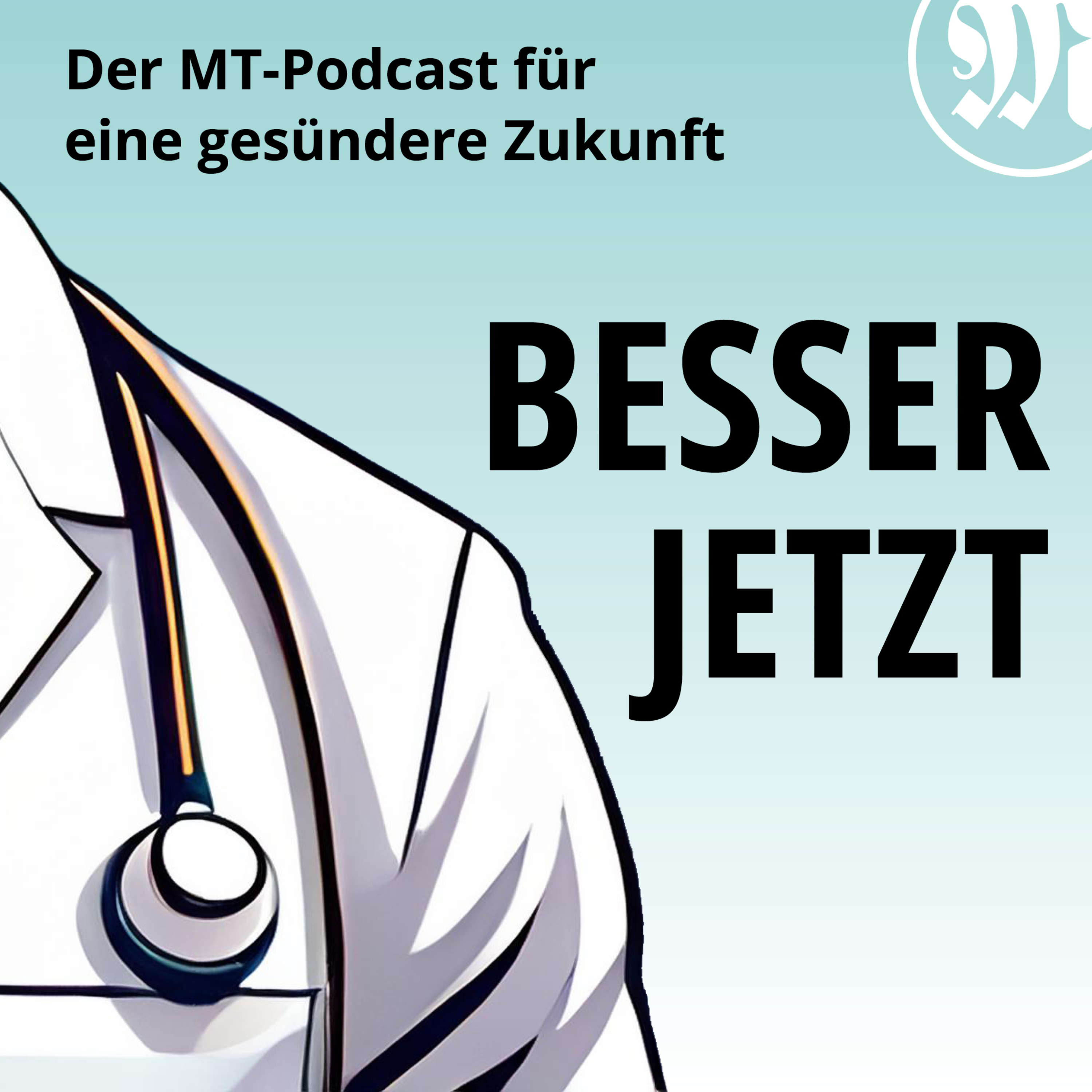 Besser Jetzt - Der Podcast für eine gesündere Zukunft podcast artwork