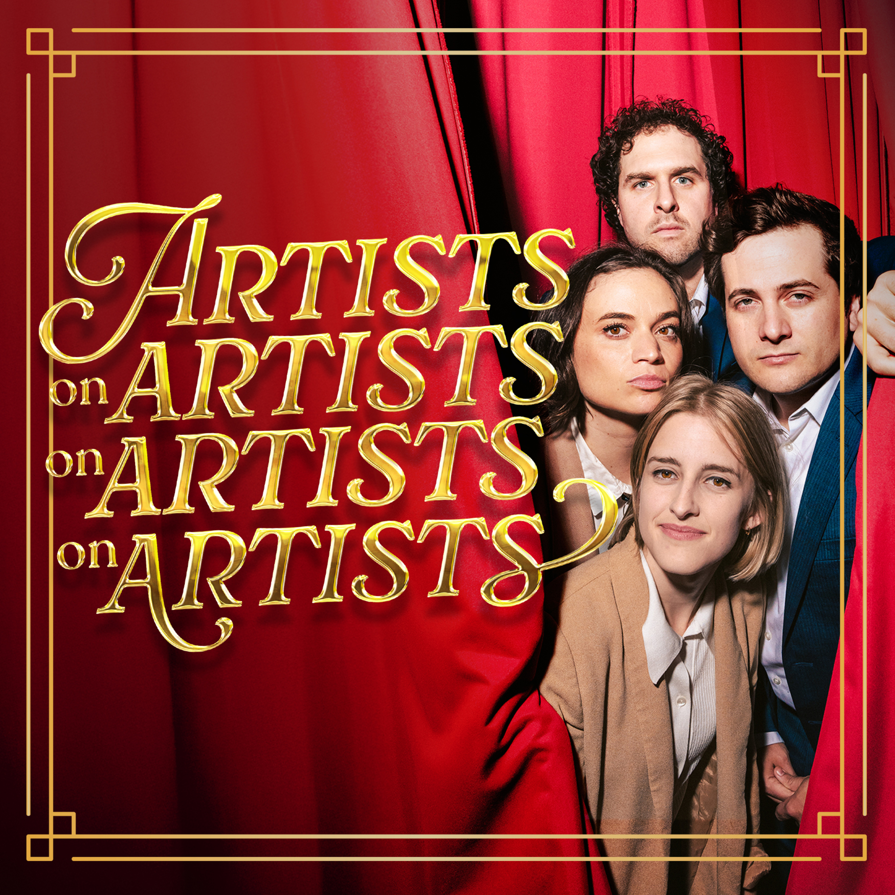 Artists on Artists on Artists on Artists