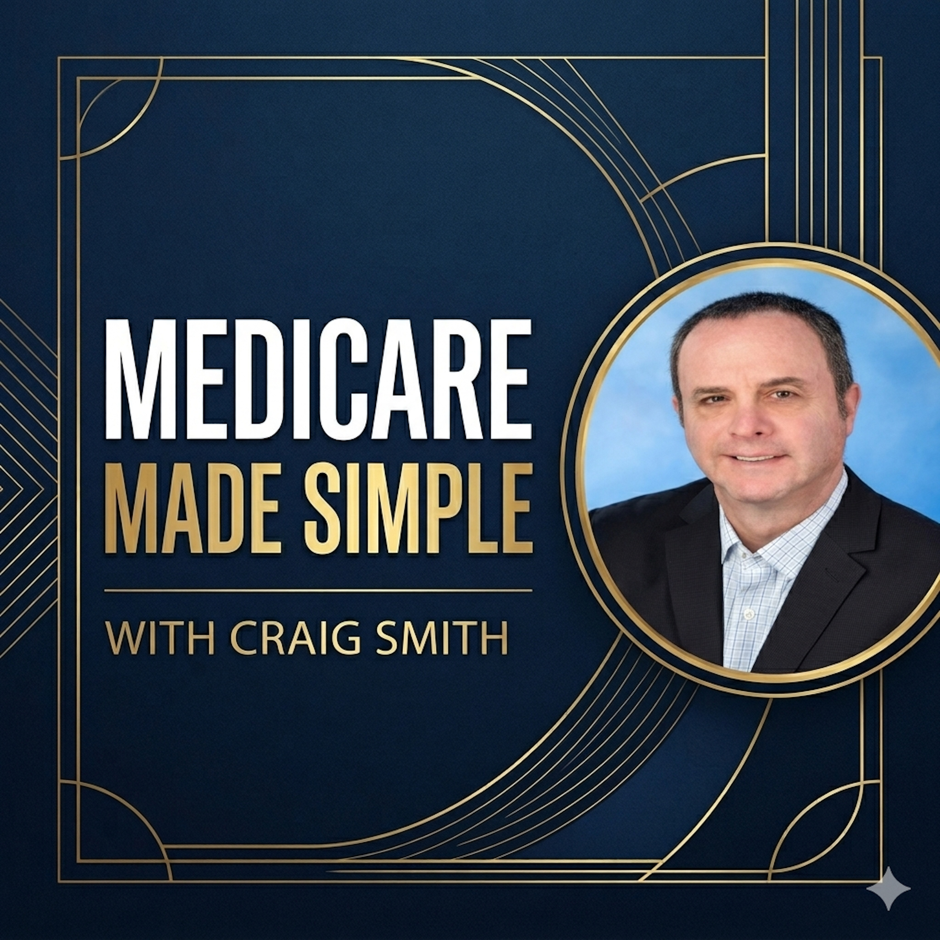 Medicare Made Simple with Craig Smith