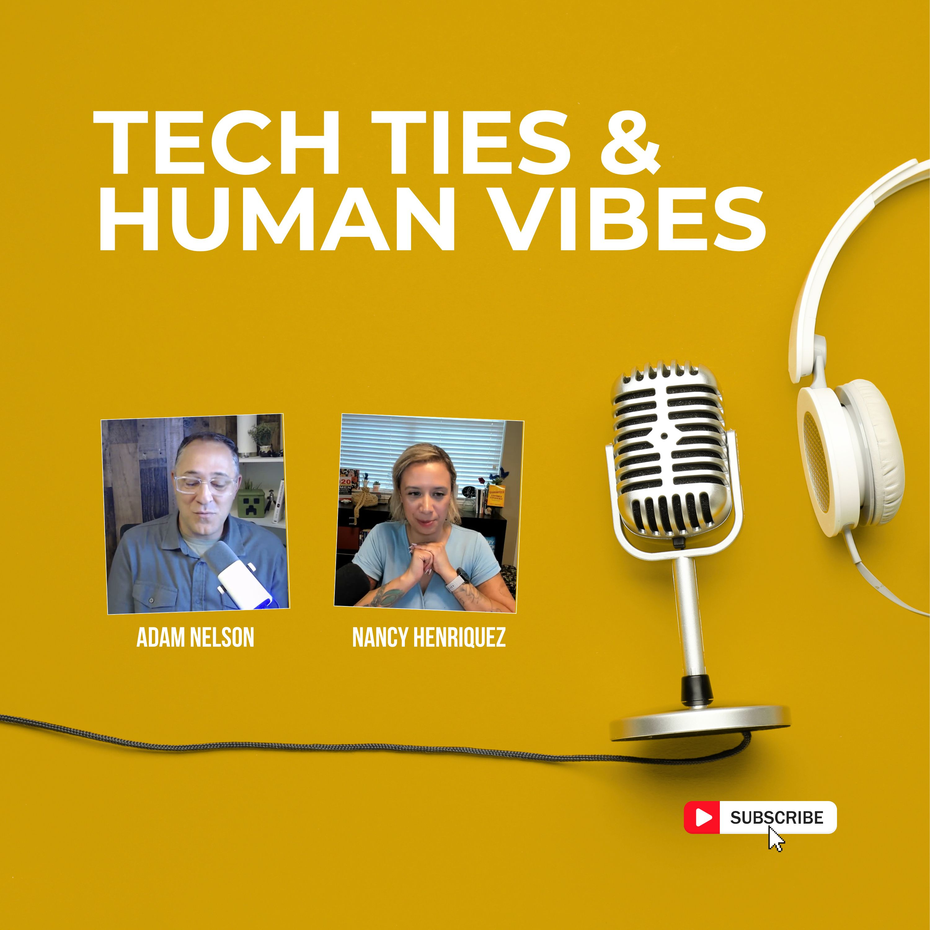 Tech Ties and Human Vibes
