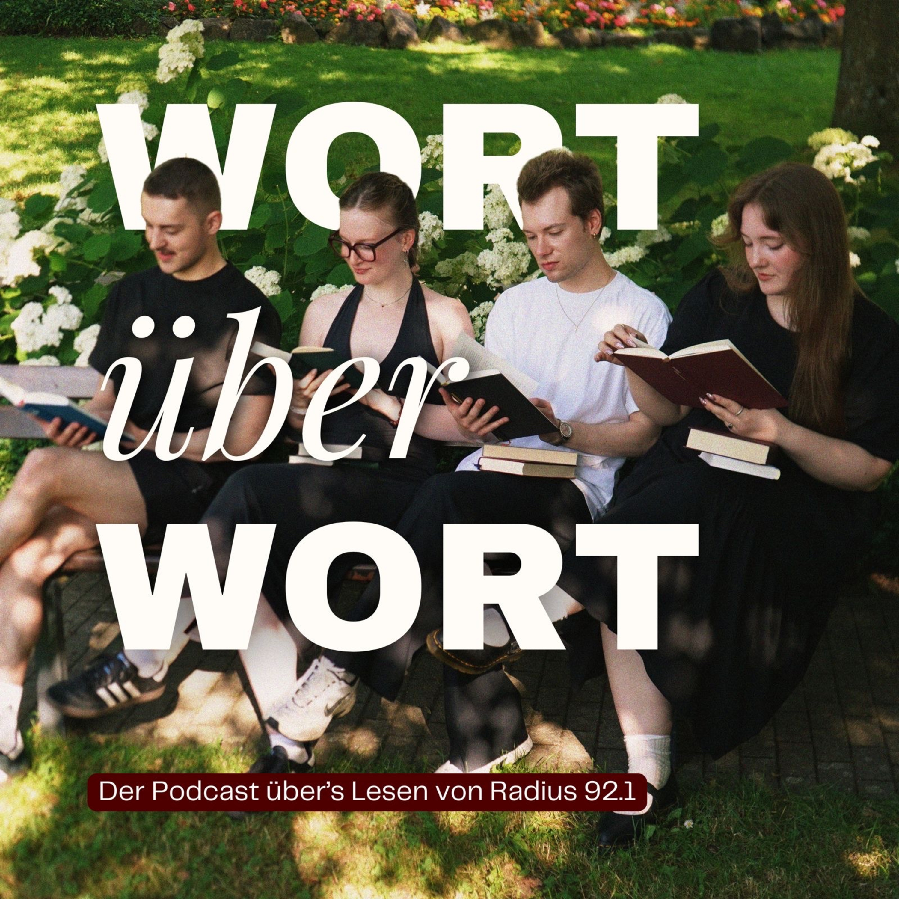 Wort über Wort – Der Podcast über‘s Lesen von Radius 92.1