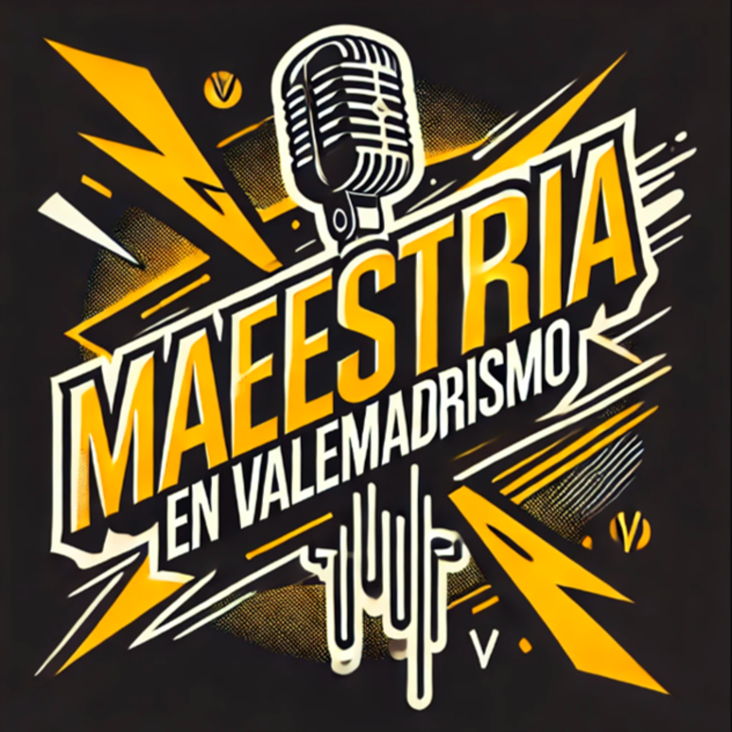Maestría en Valemadrismo podcast artwork