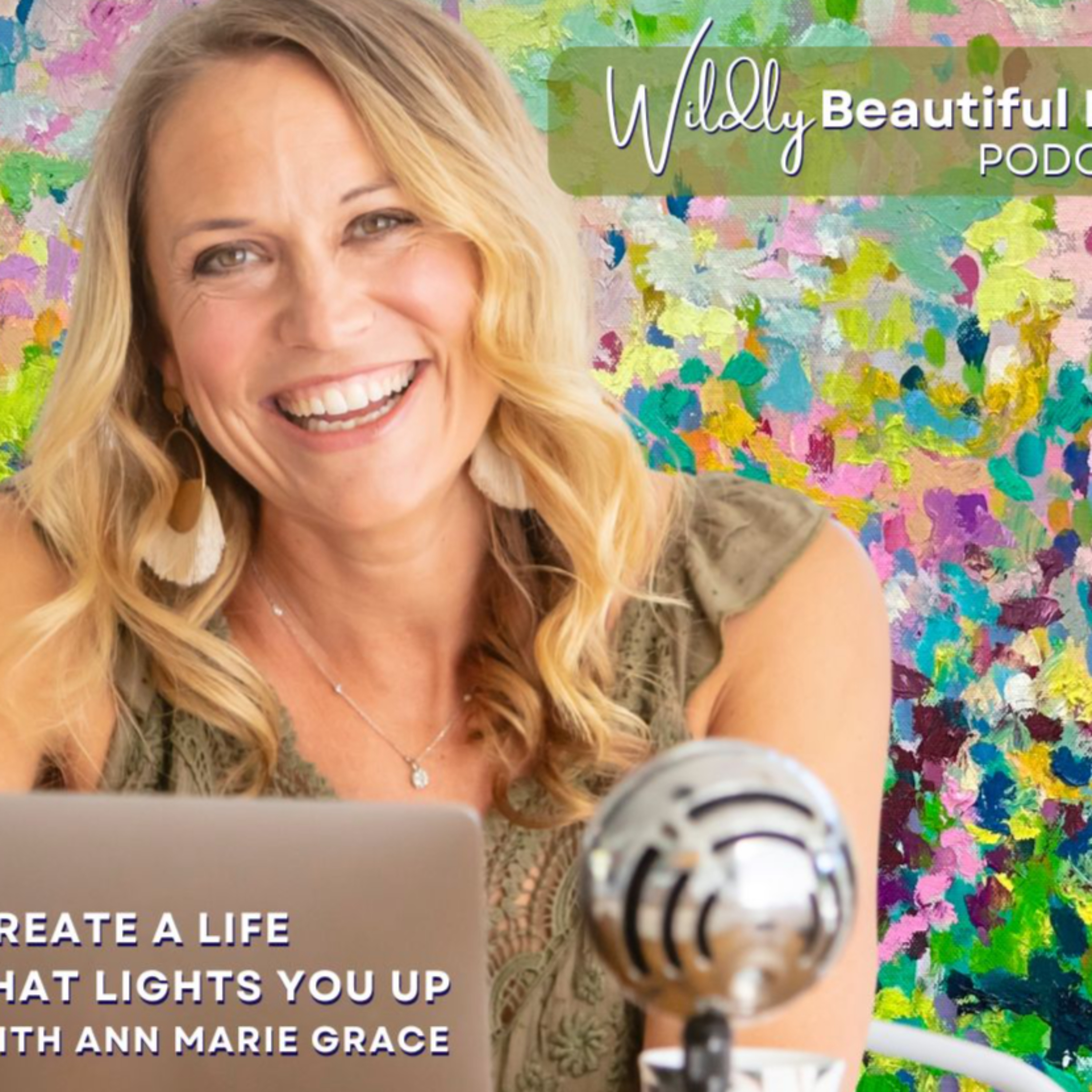 The Wildly Beautiful Life Podcast
