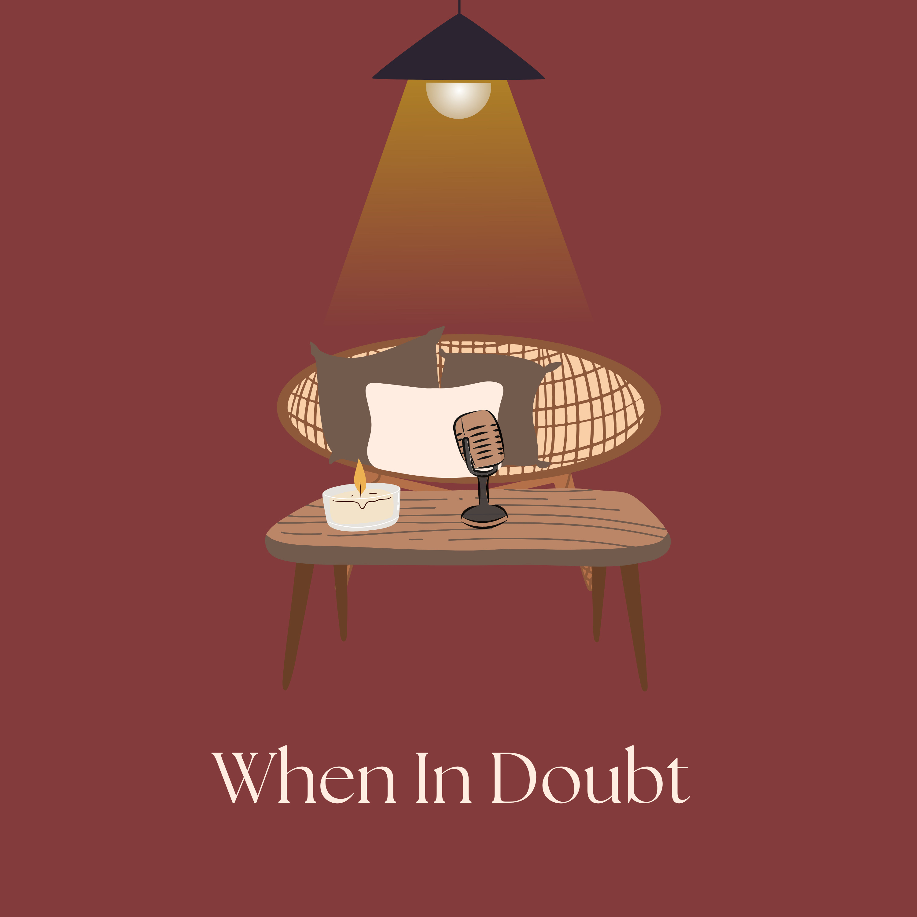 When In Doubt