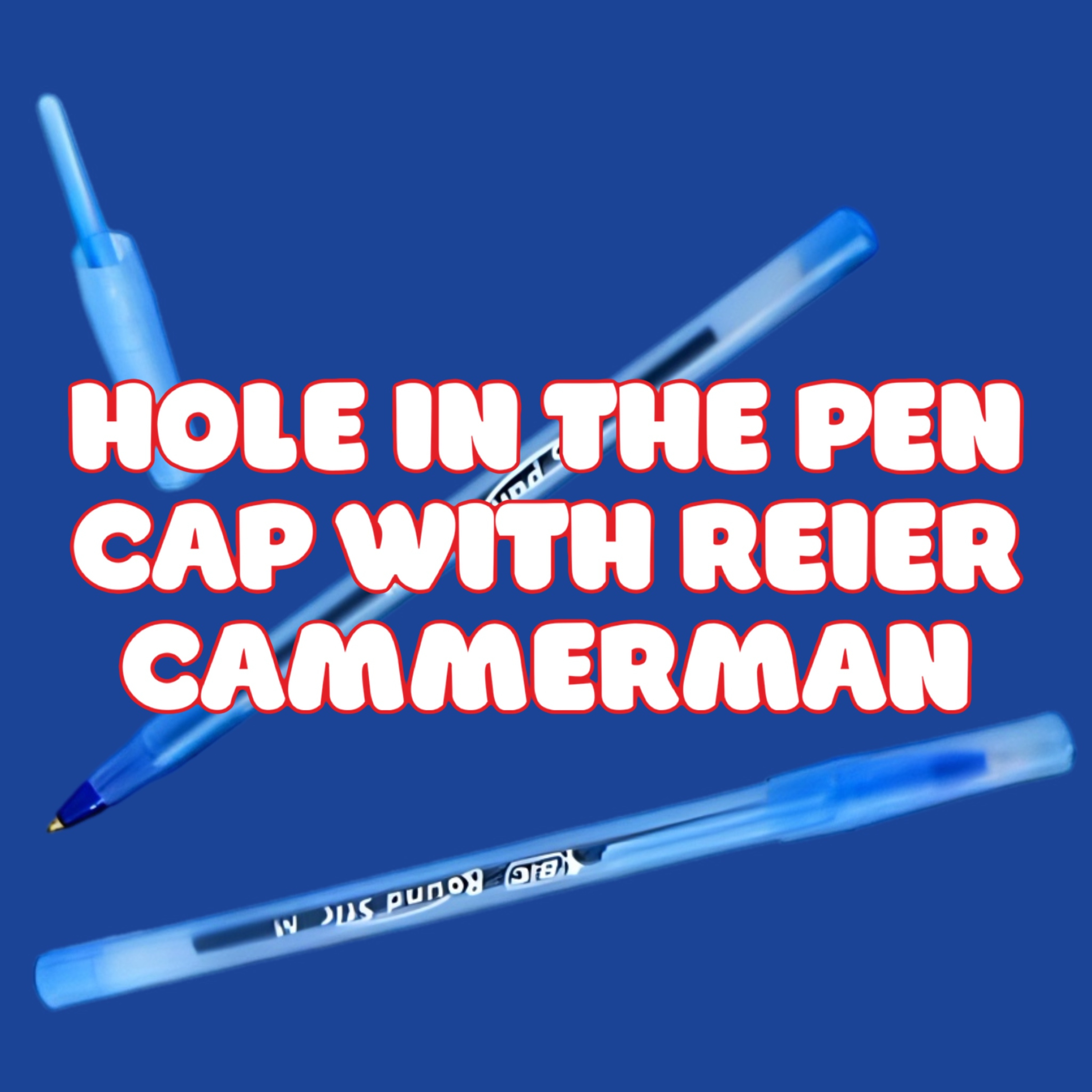 The Hole in the Pen Cap with Reier Cammerman podcast artwork