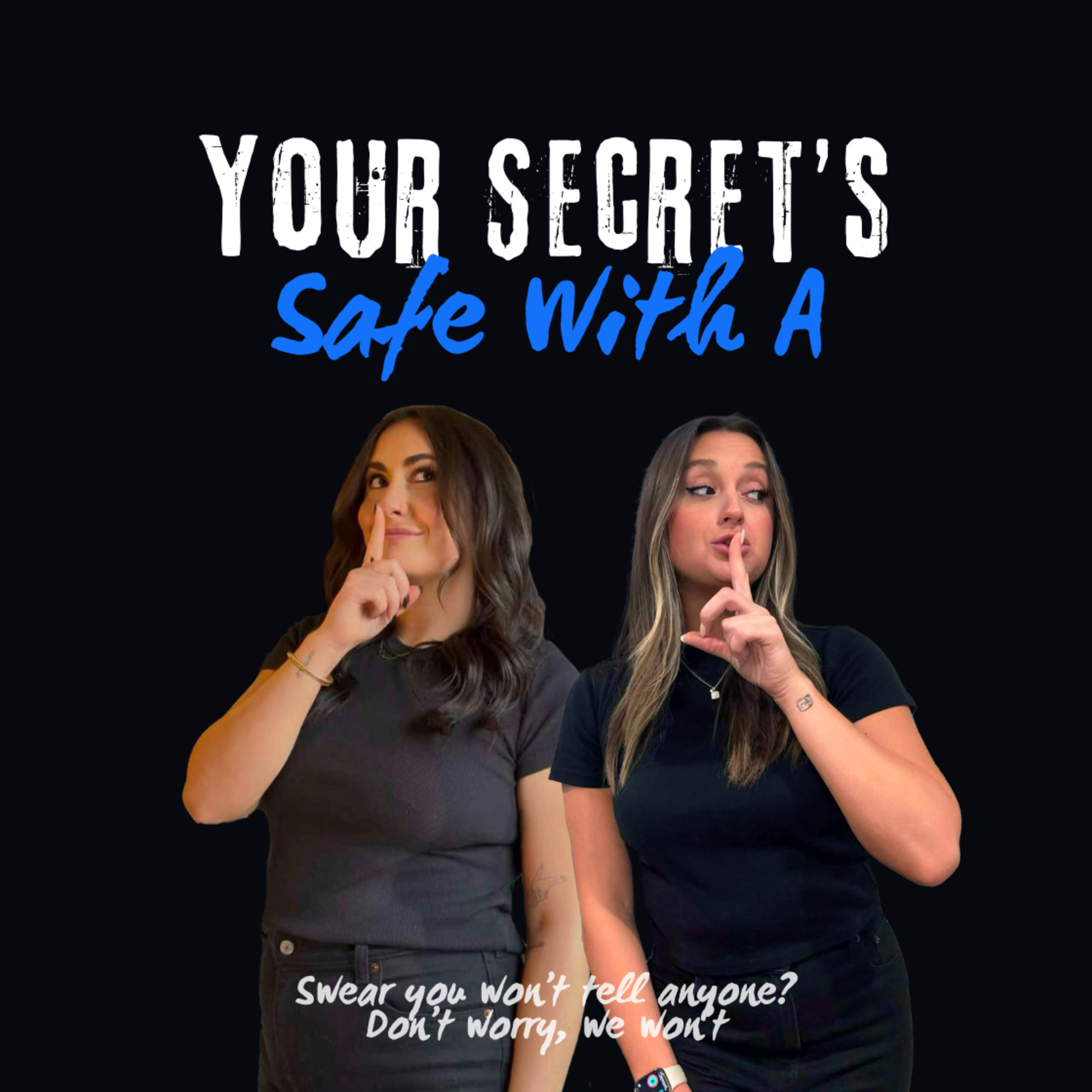 Your Secret's Safe With A