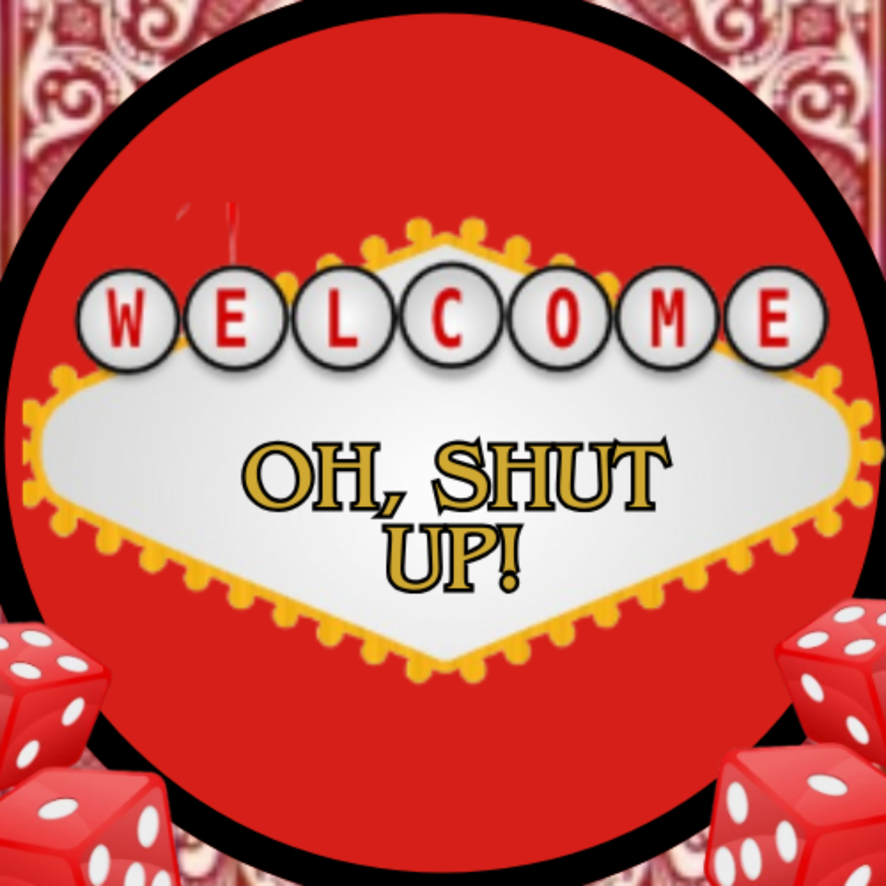 OH, SHUT UP! podcast artwork