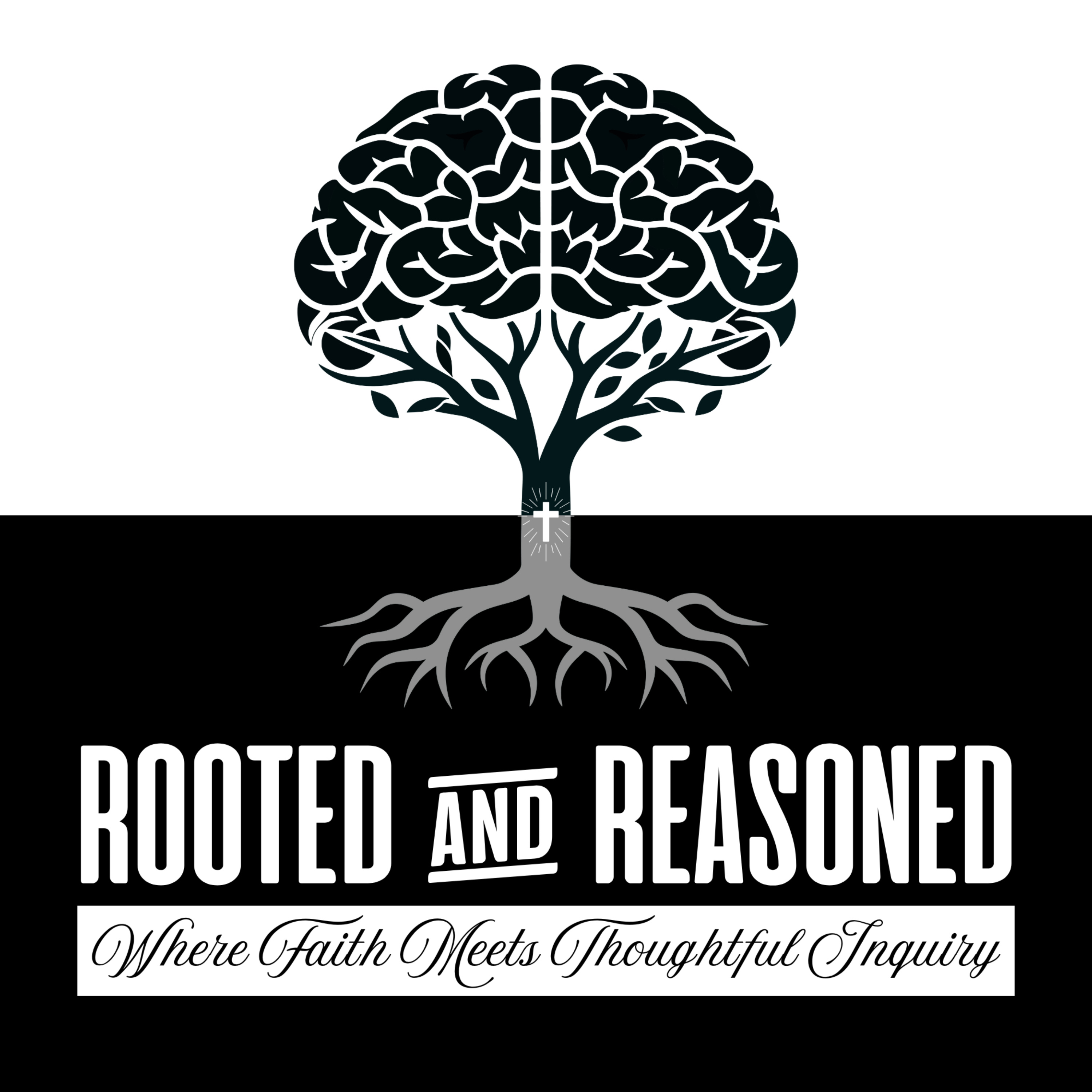 Rooted and Reasoned podcast artwork