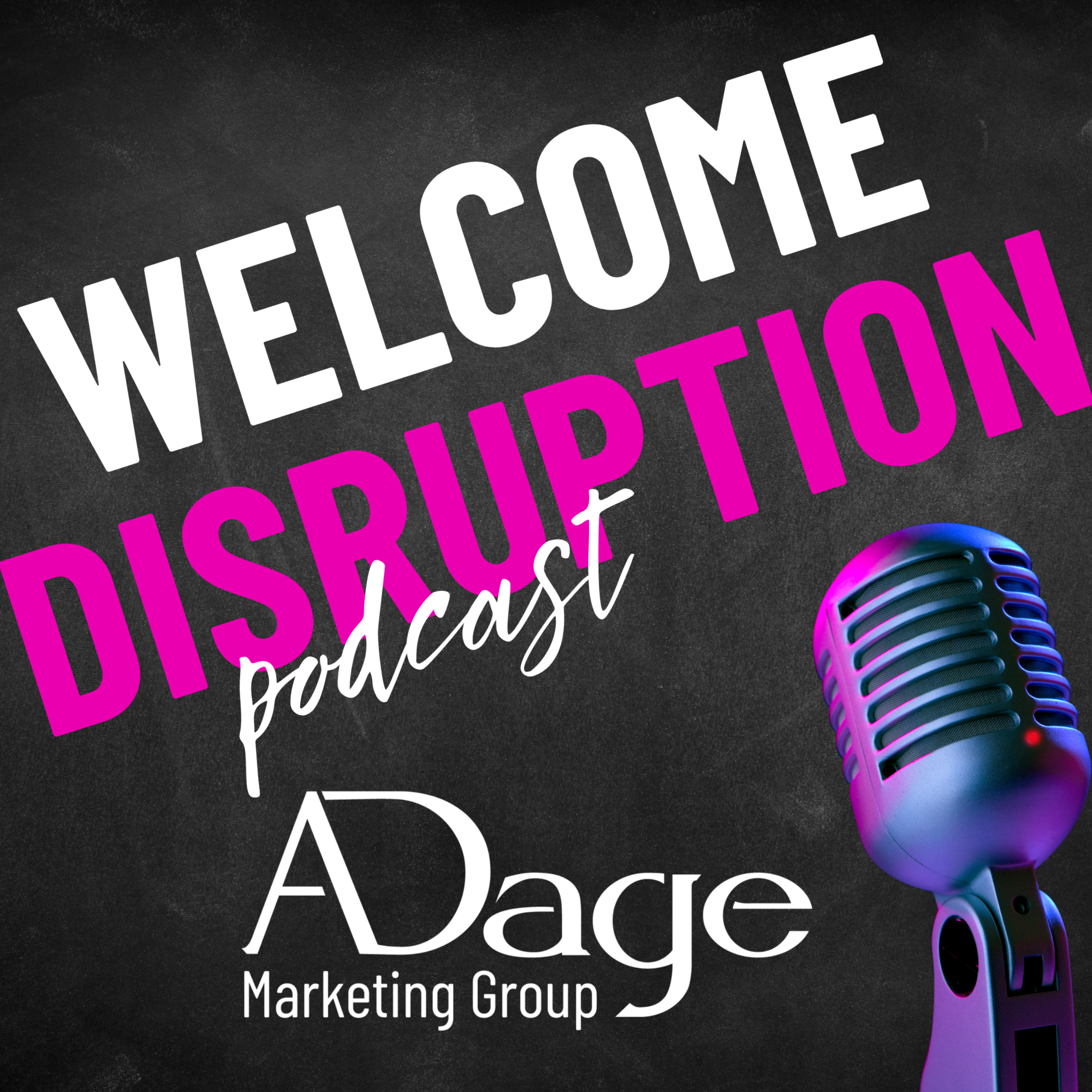 Welcome Disruption