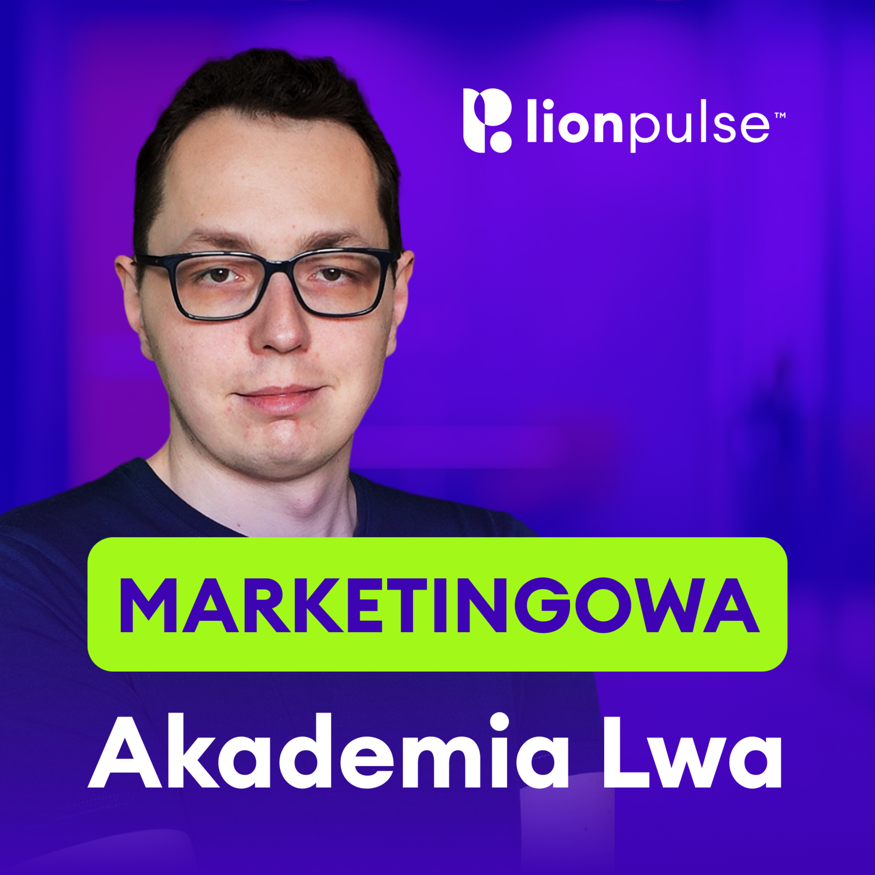 Marketingowa Akademia Lwa podcast artwork