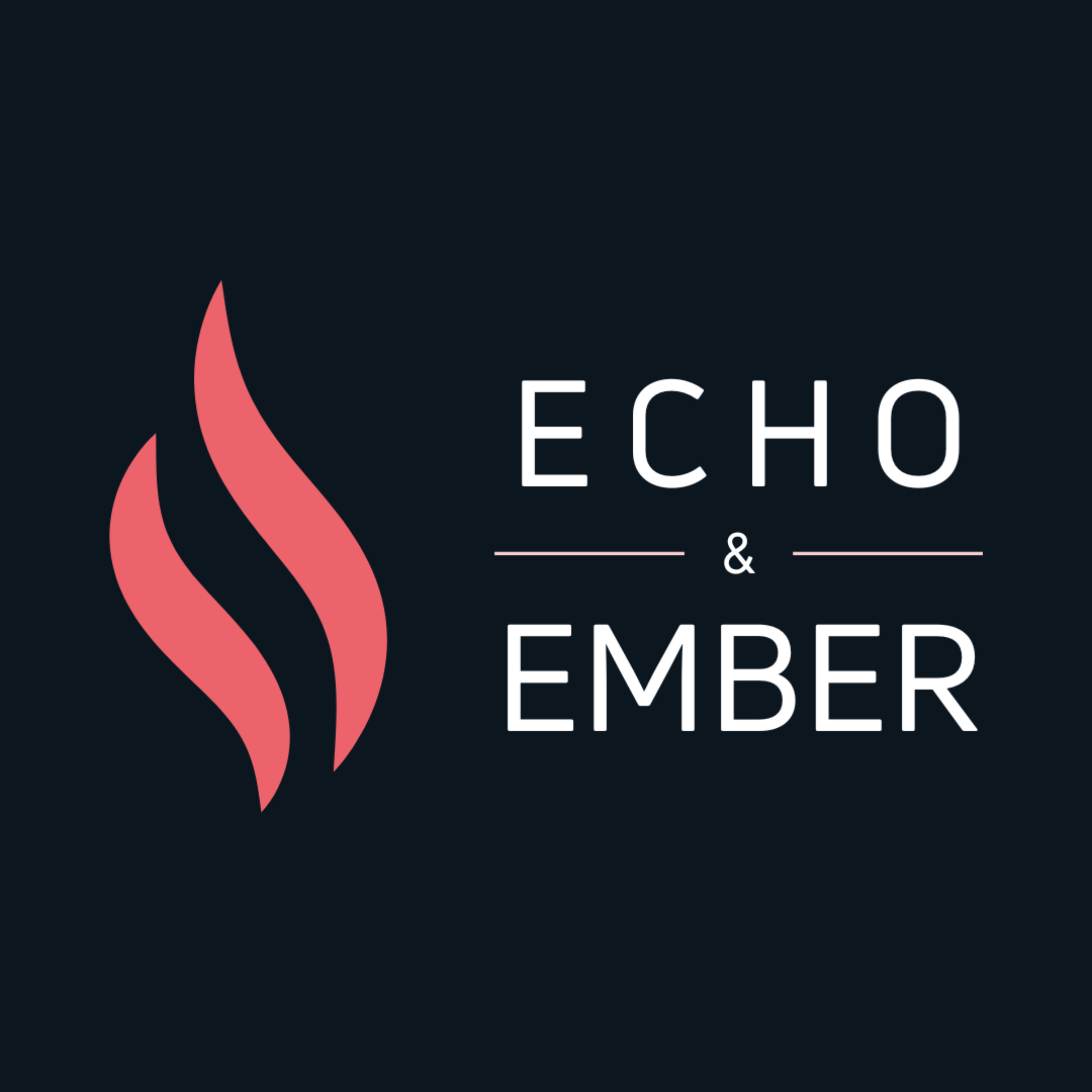 Echo and Ember