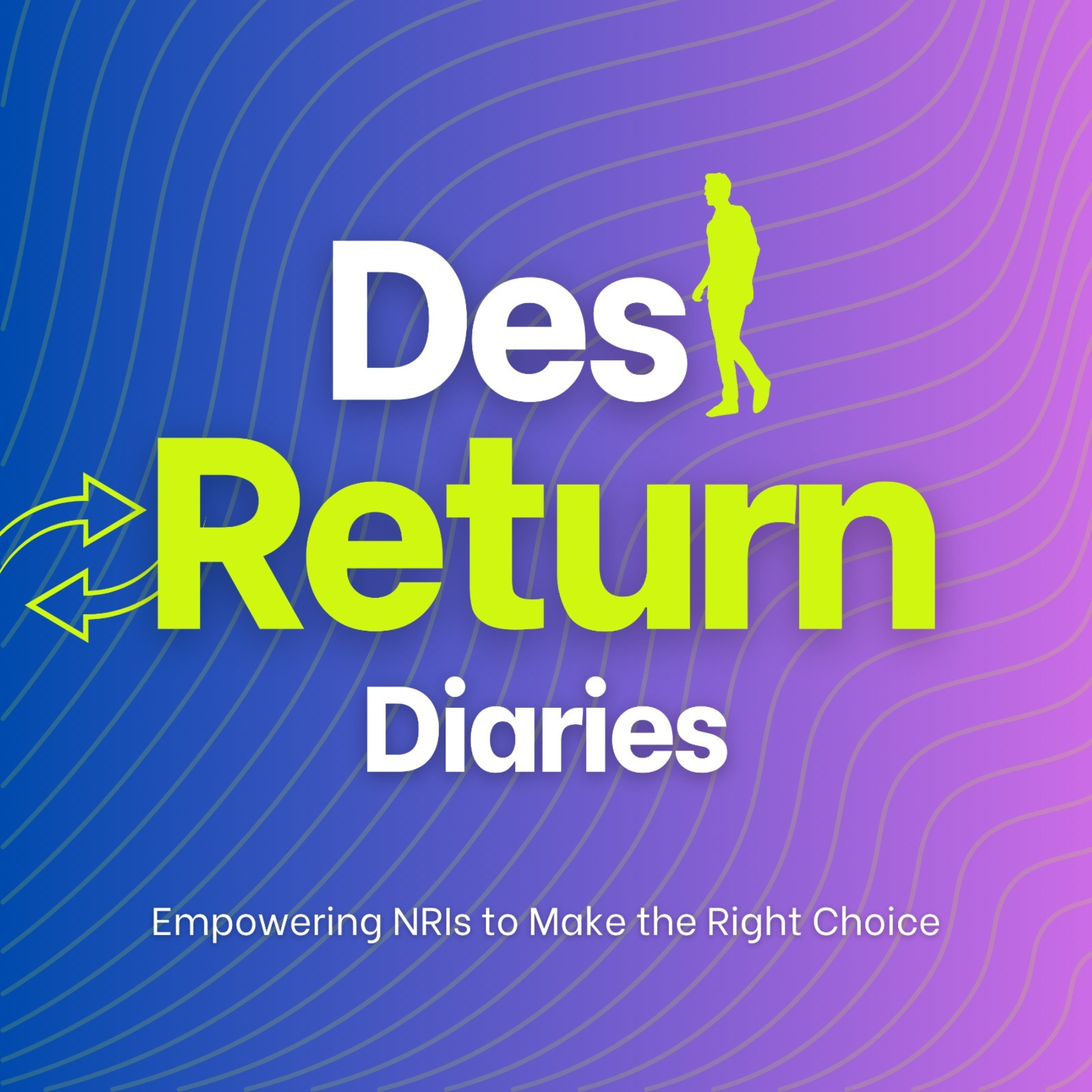 Desi Return