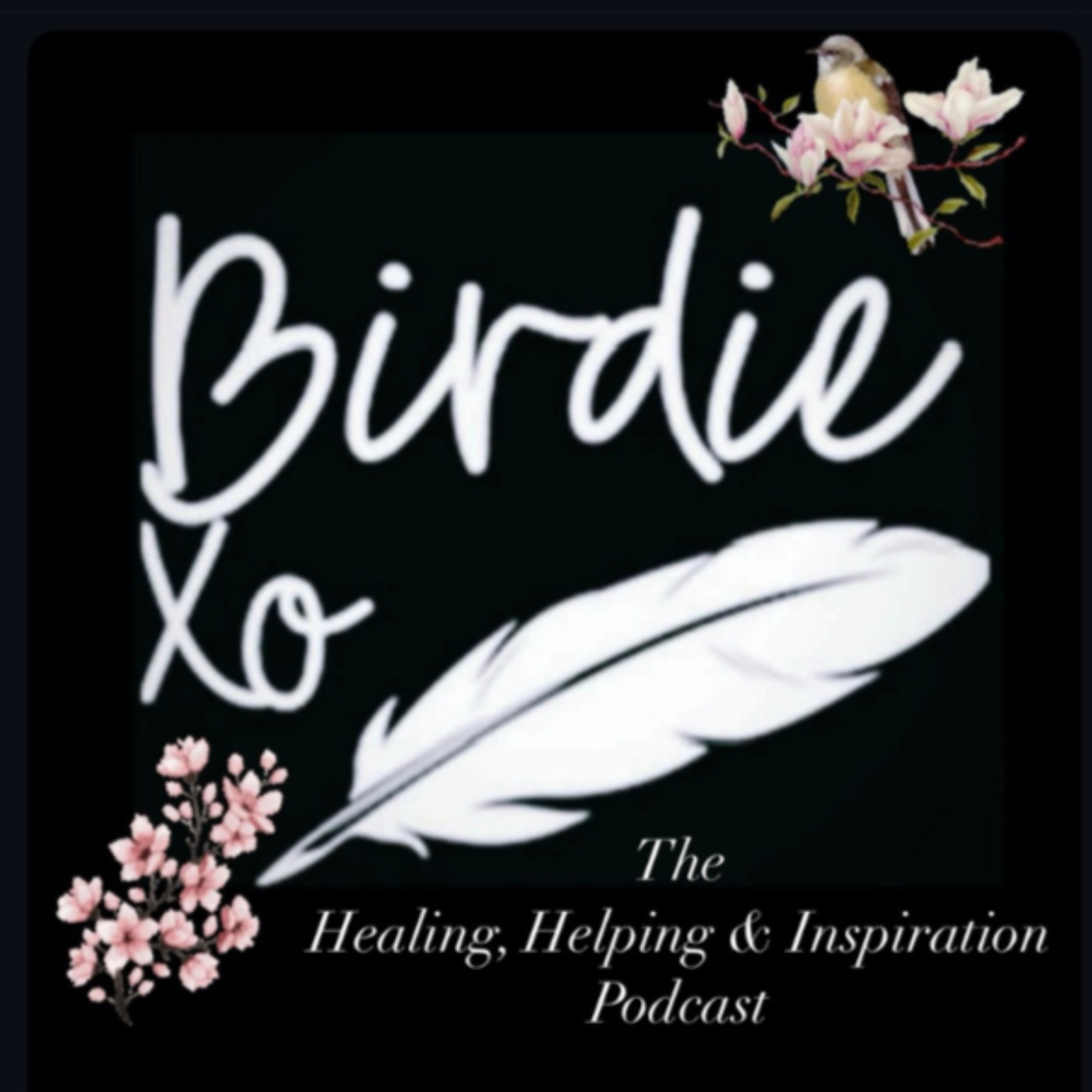 Birdie xo Healing, Helping and Inspiration