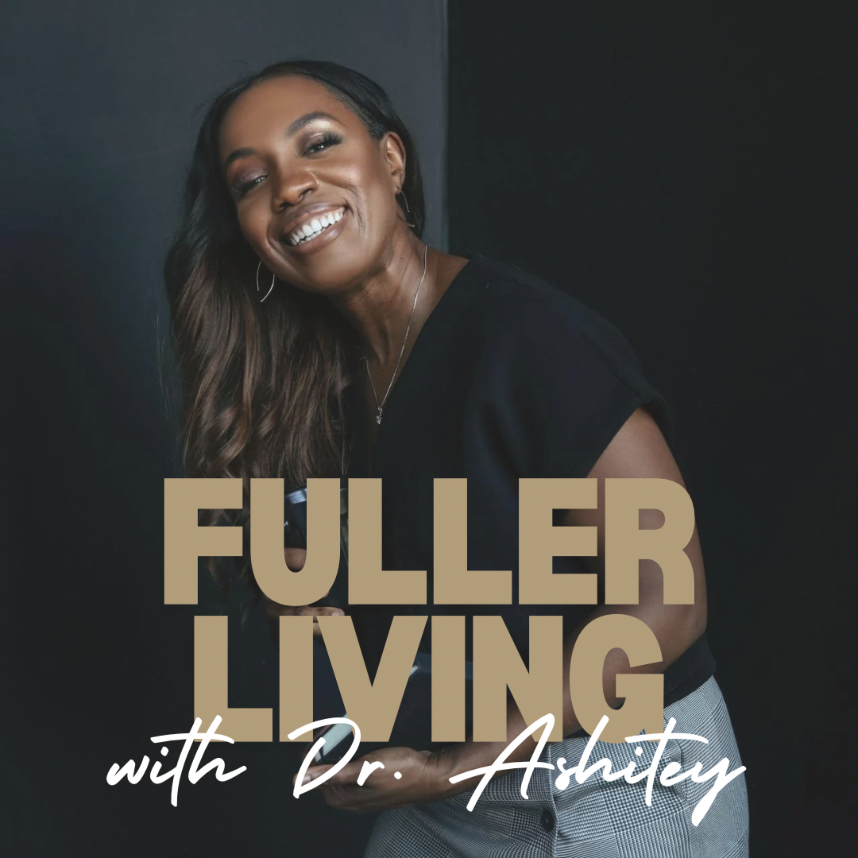 Fuller Living With Dr. Ashitey