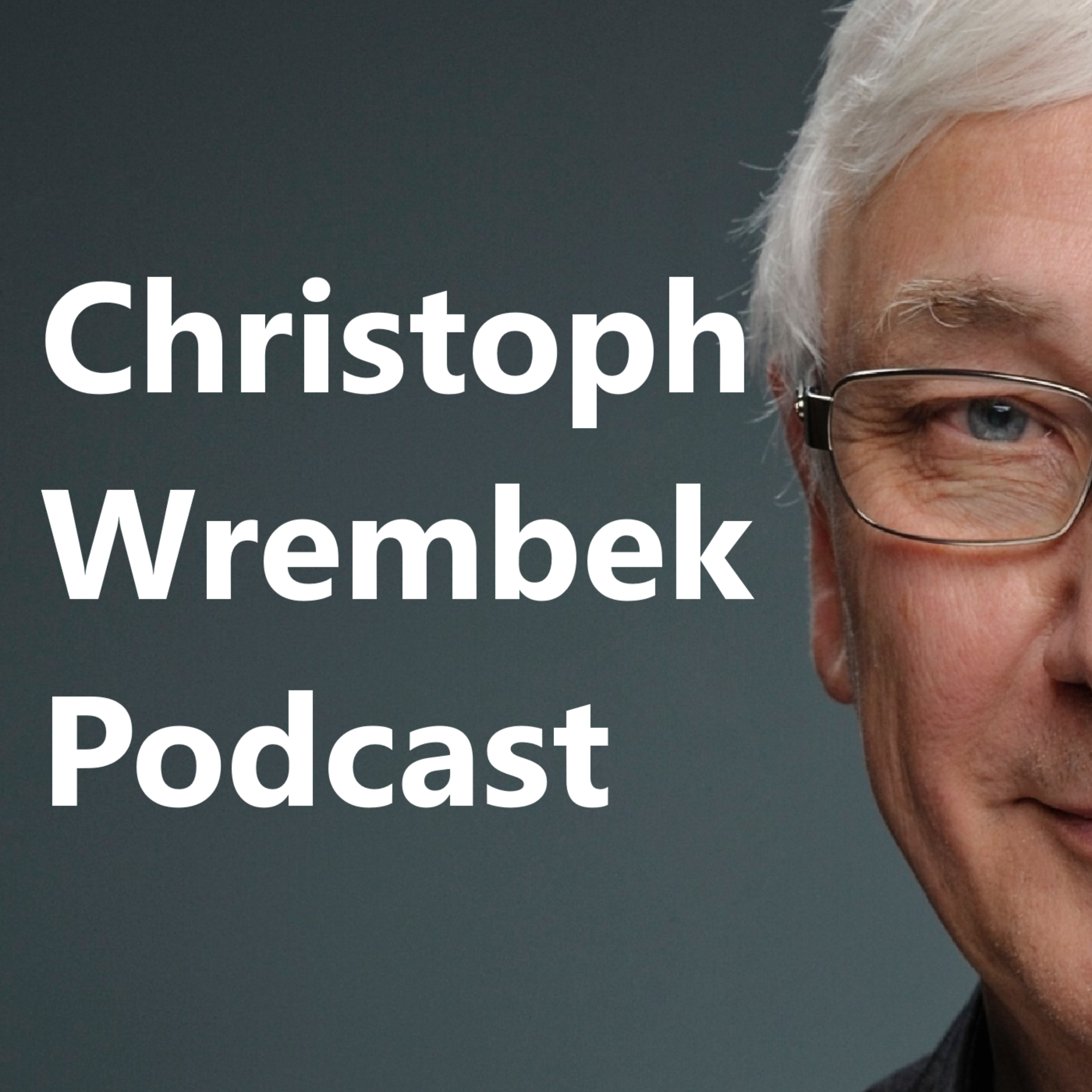Christoph Wrembek Podcast Deutsch