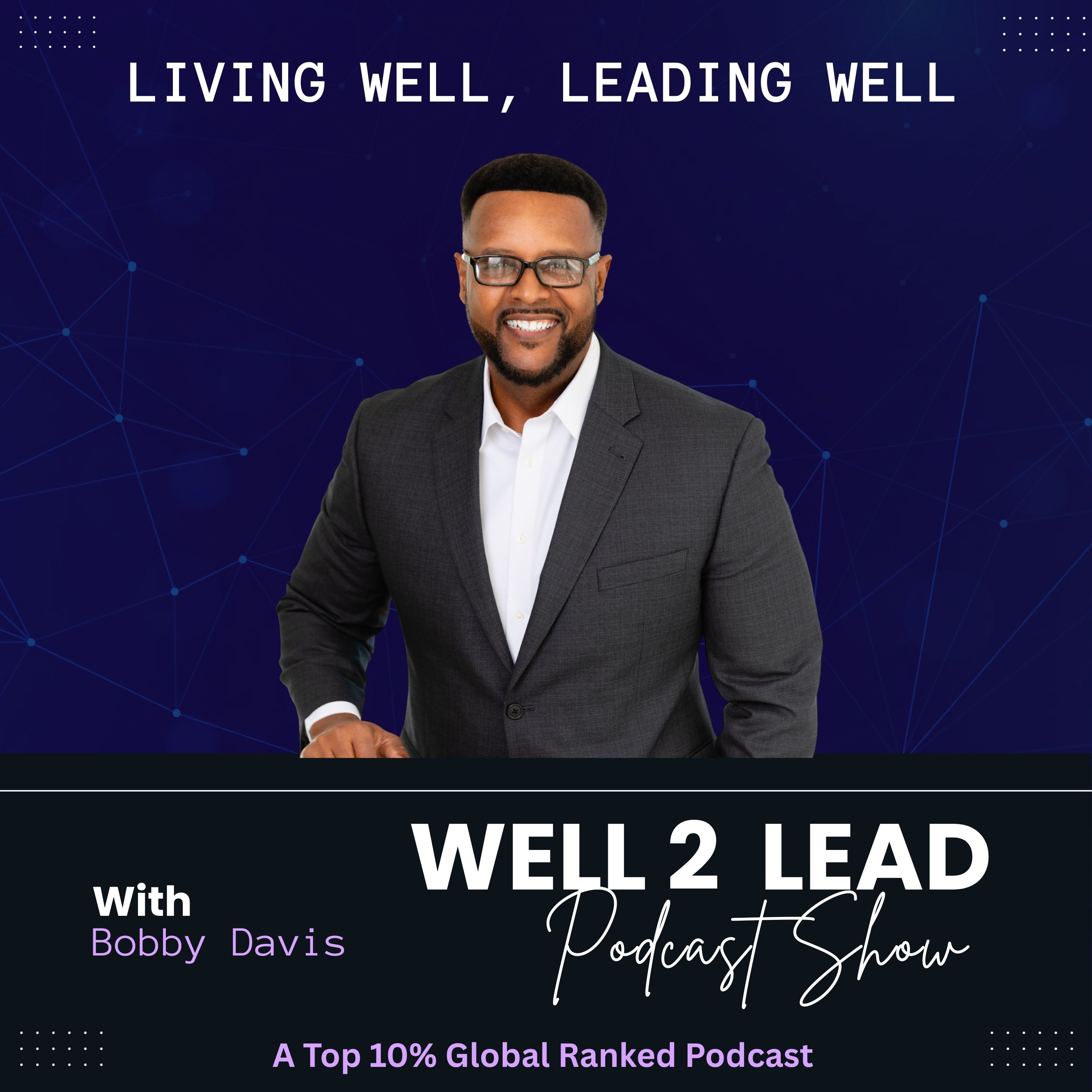 The Well 2 Lead Podcast