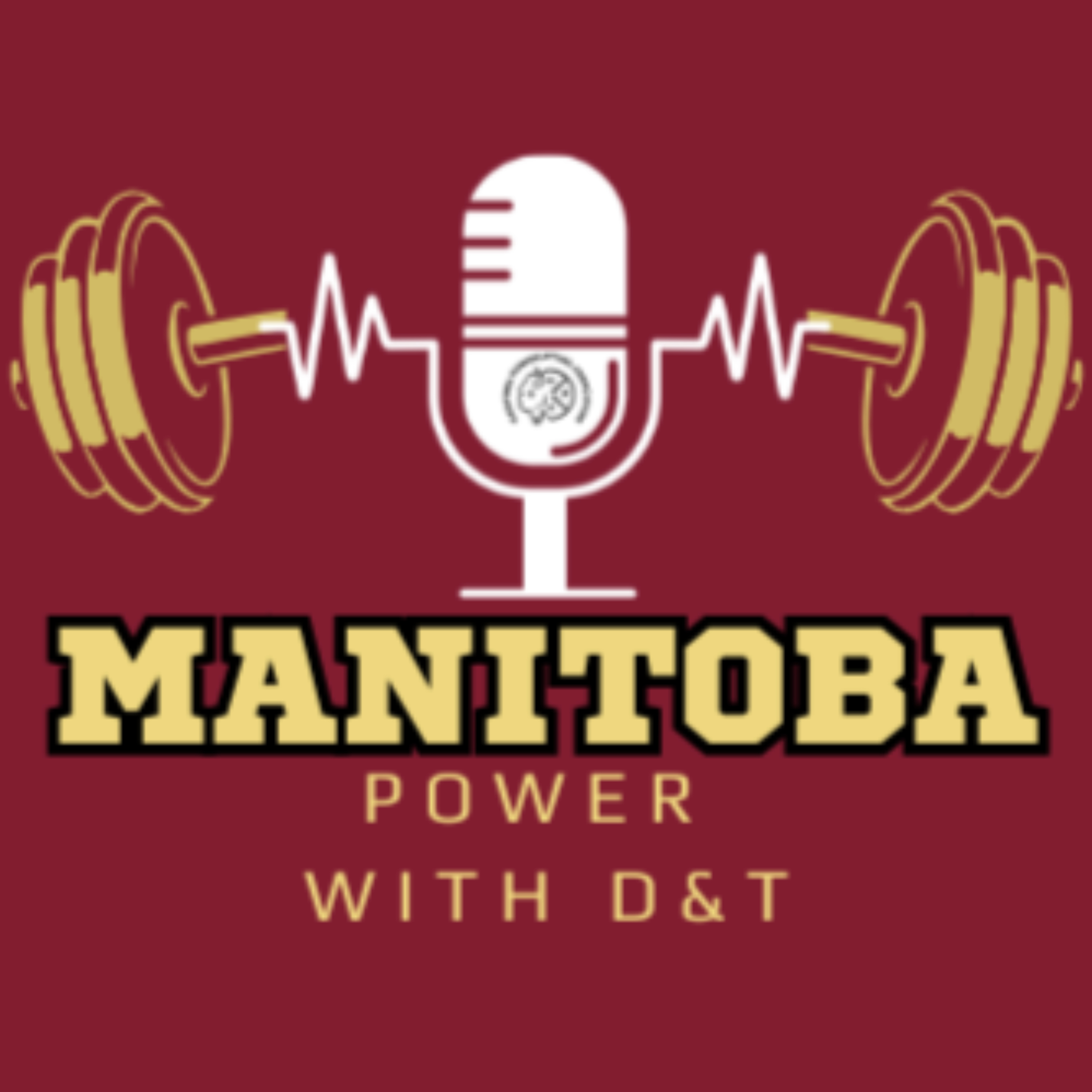 Manitoba Power with D & T podcast artwork
