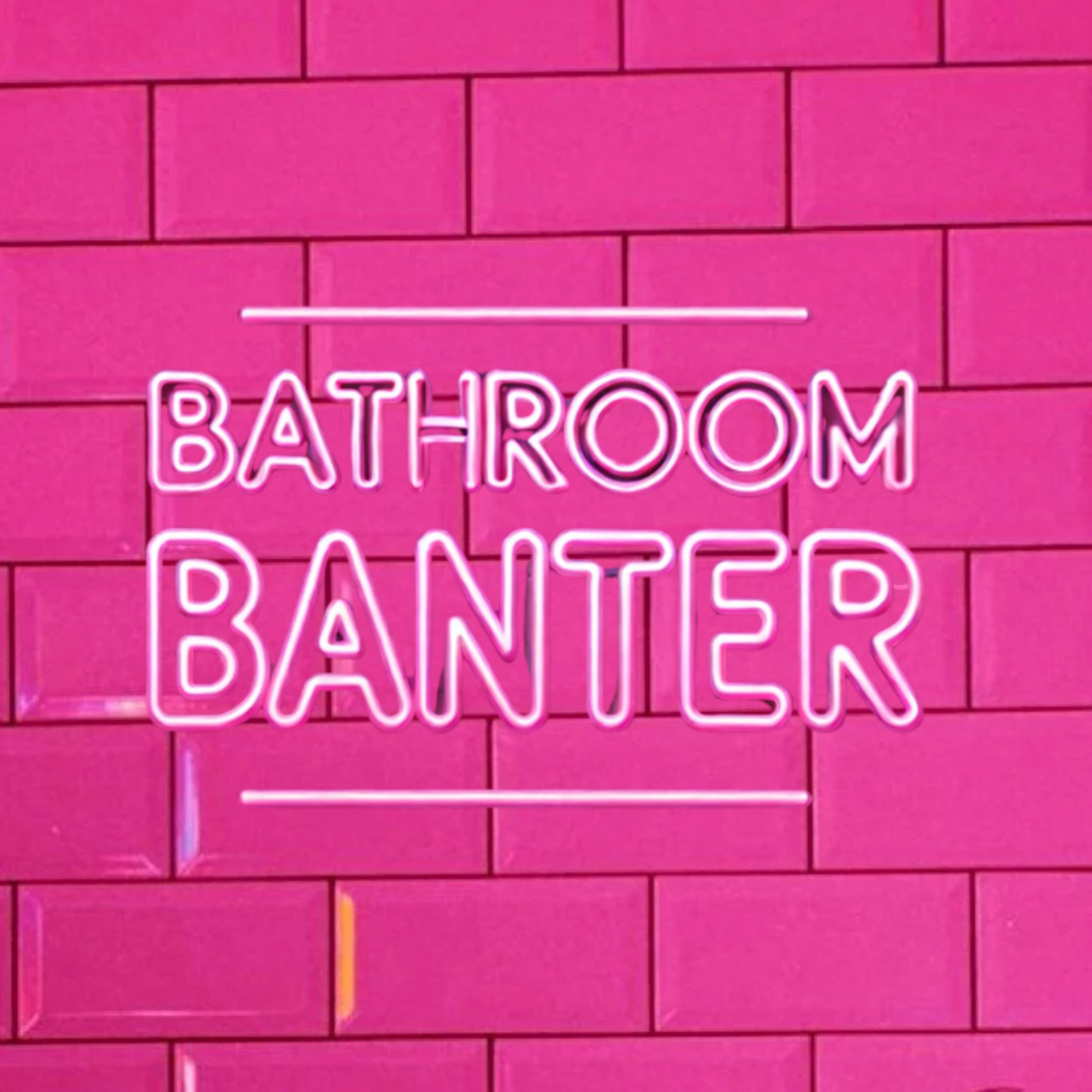 Bathroom Banter podcast artwork