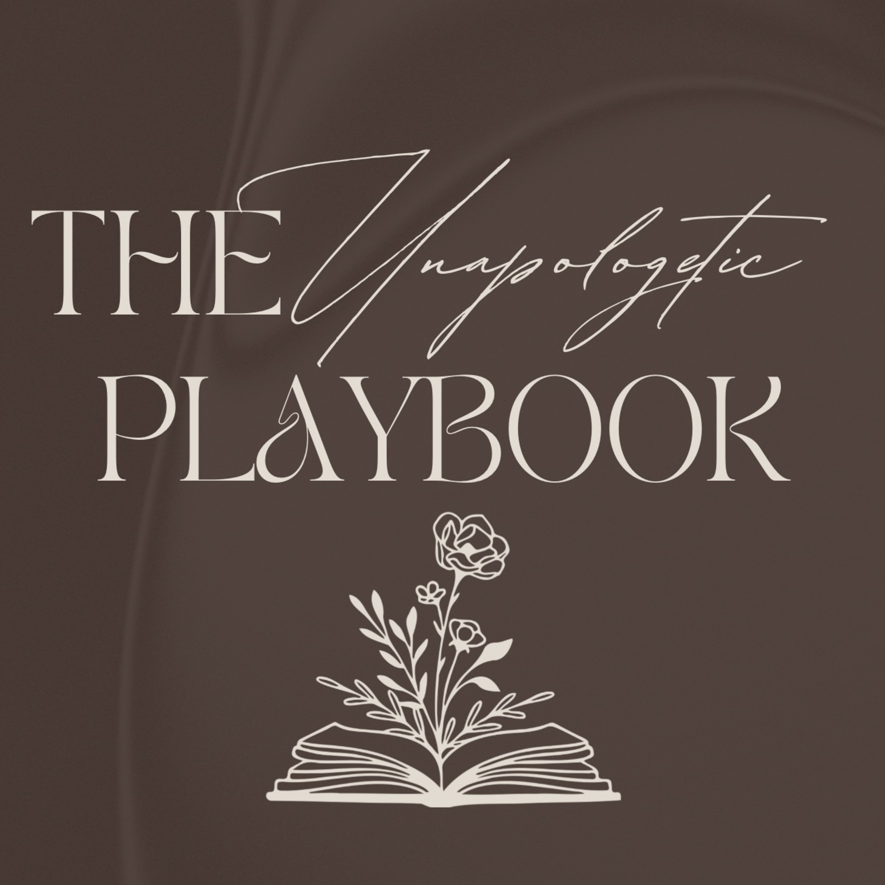 The Unapologetic Playbook 🌹 podcast artwork