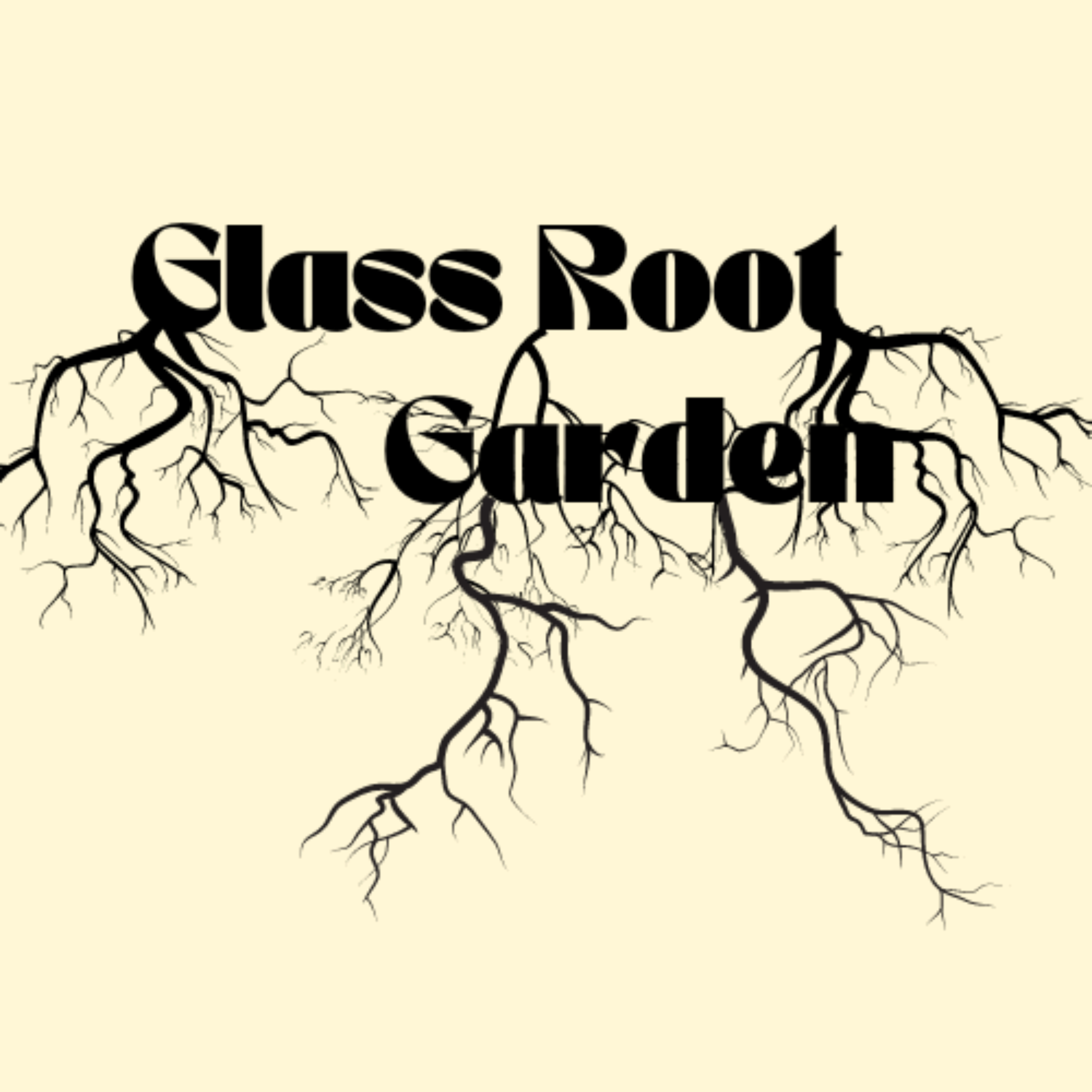 Glass Root Garden