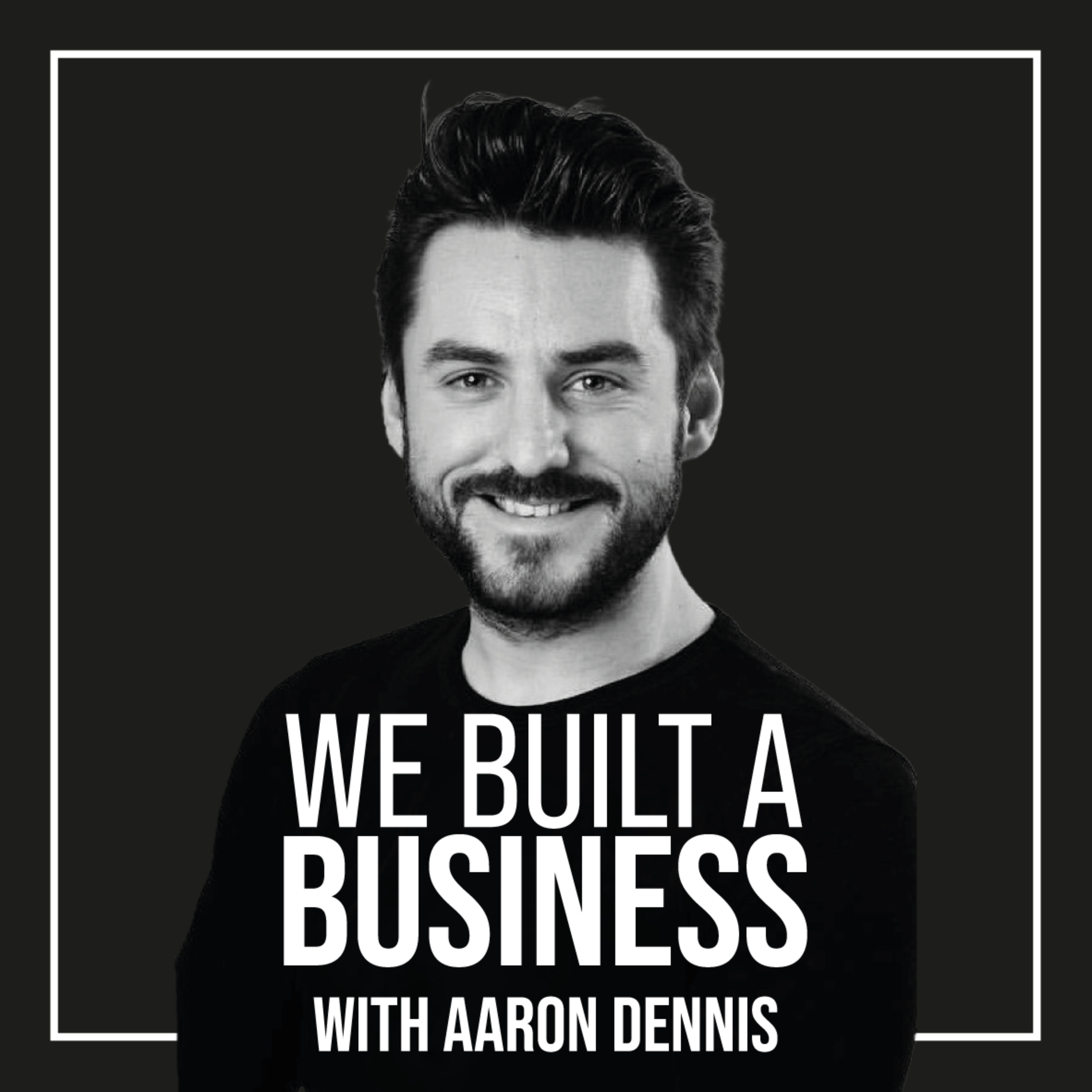 We Built A Business