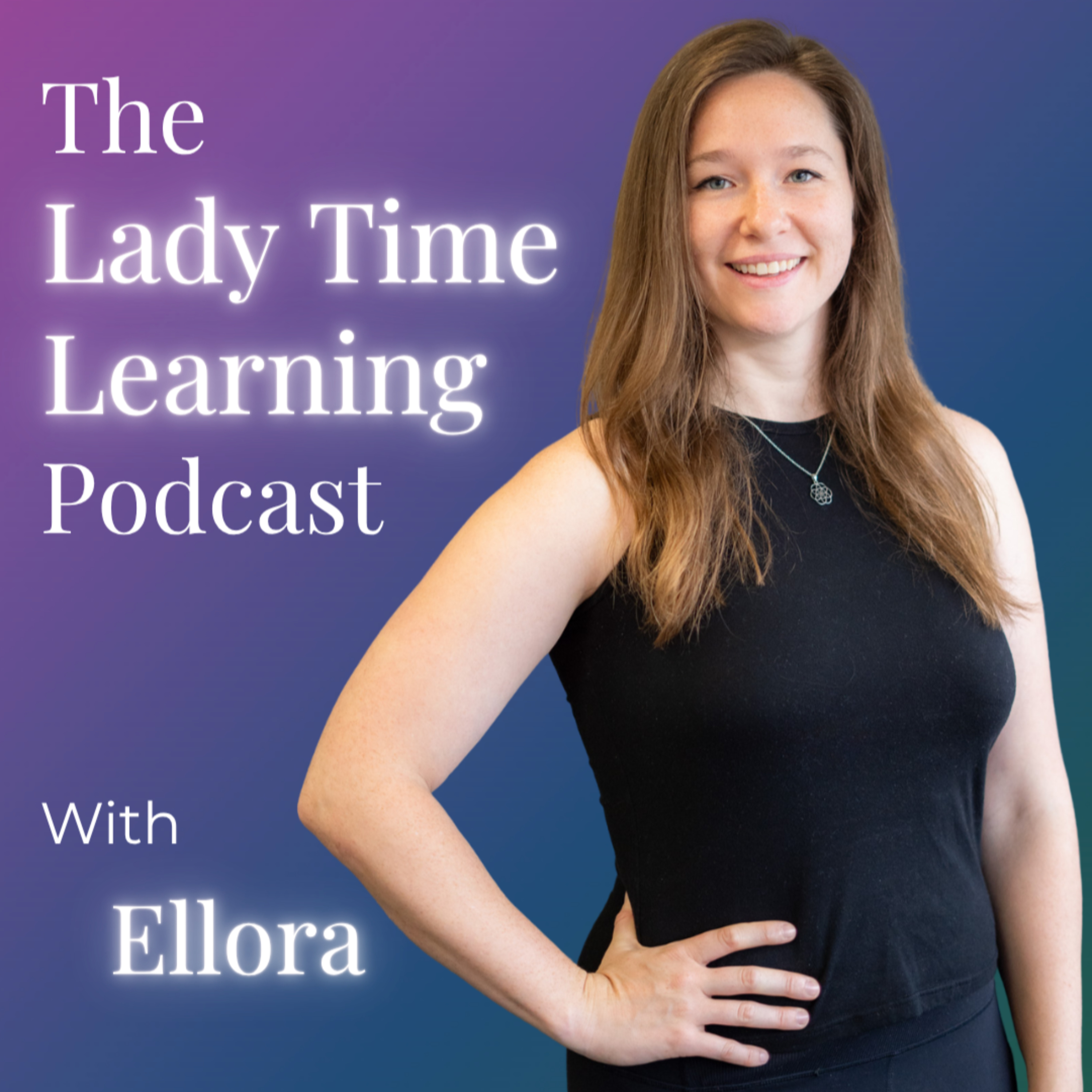 Lady Time Learning Podcast