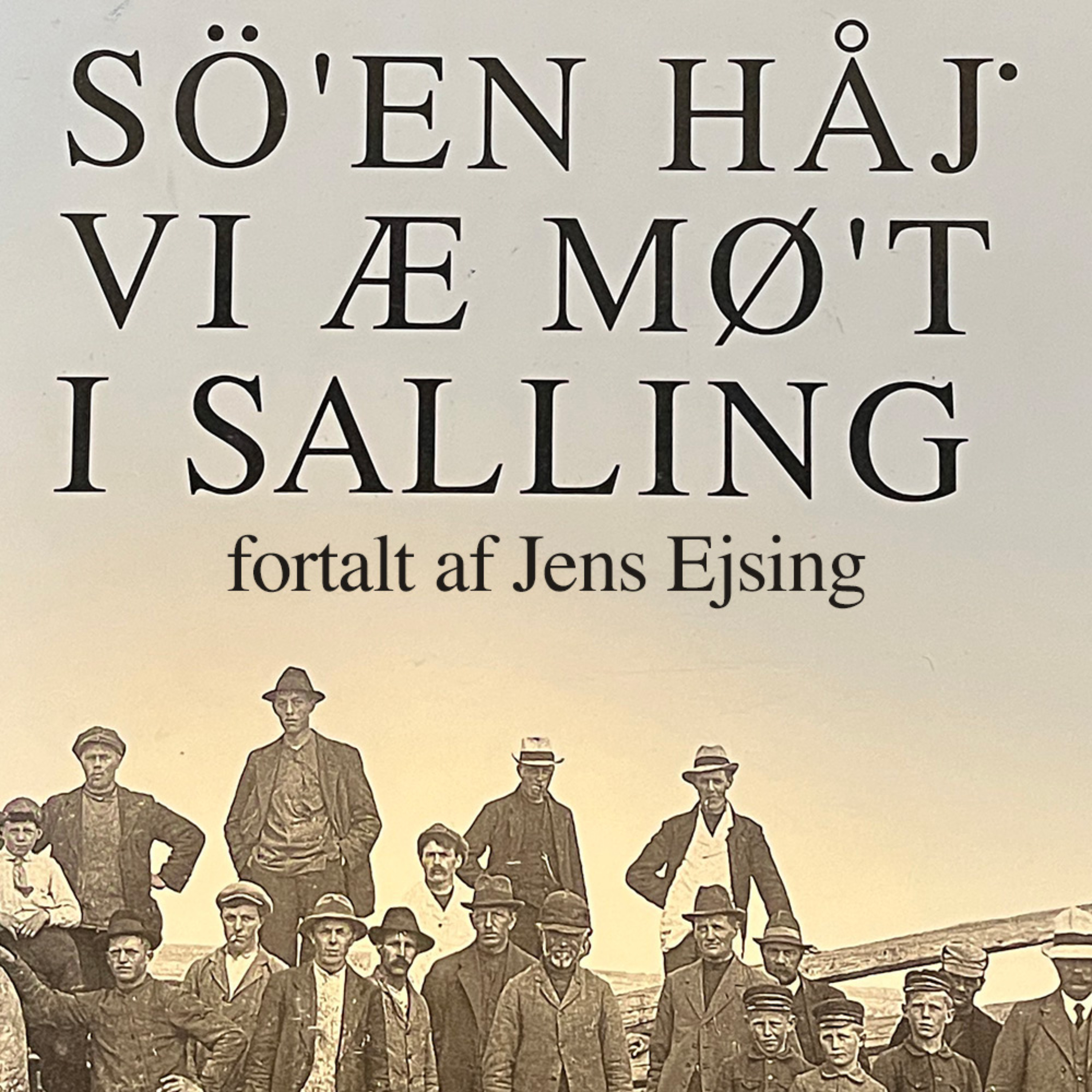 Sö'en håj' vi æ mø't i Salling af Udgiver: Arvingerne efter Jens Ejsing - Produktion: PRIX Multimedia