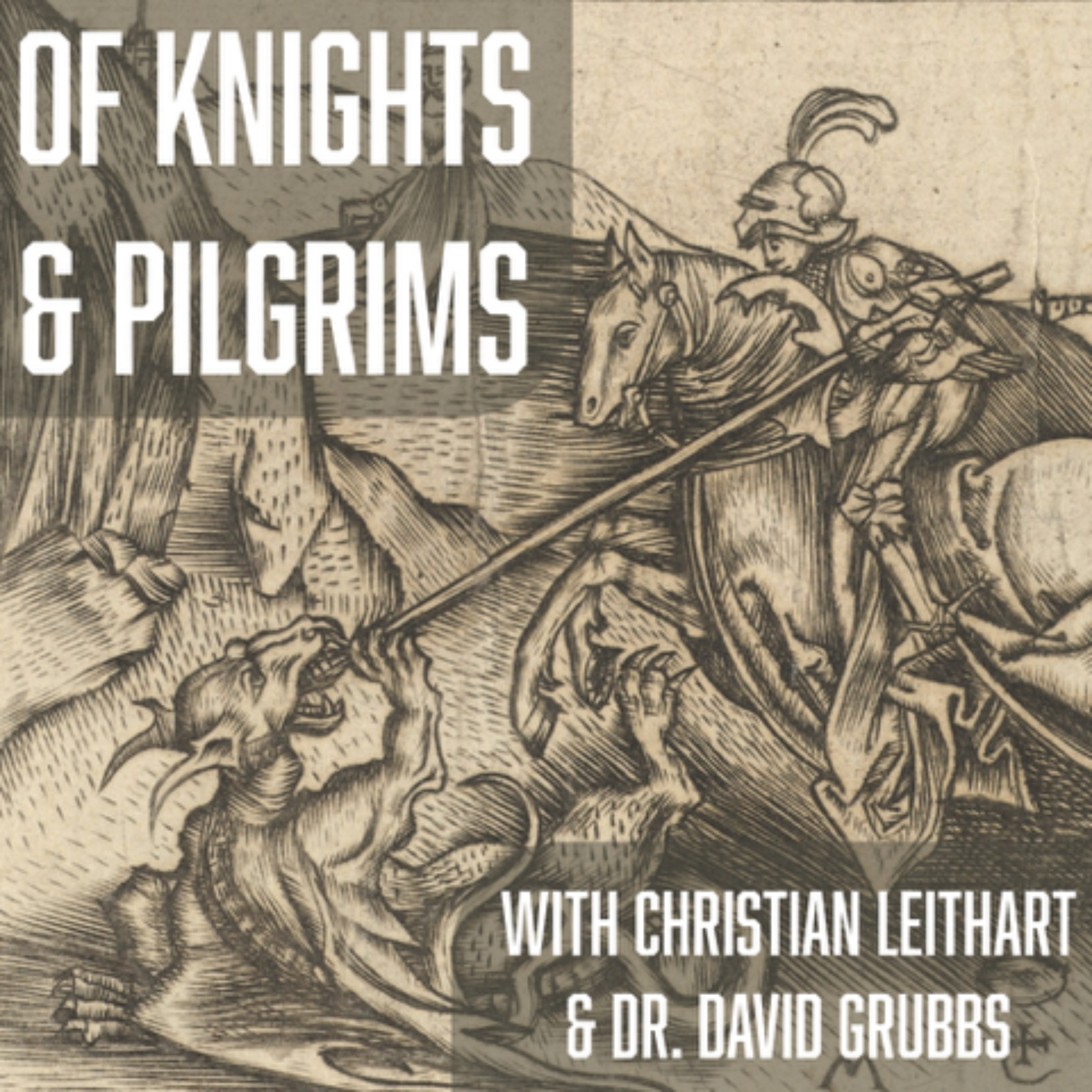 Of Knights and Pilgrims