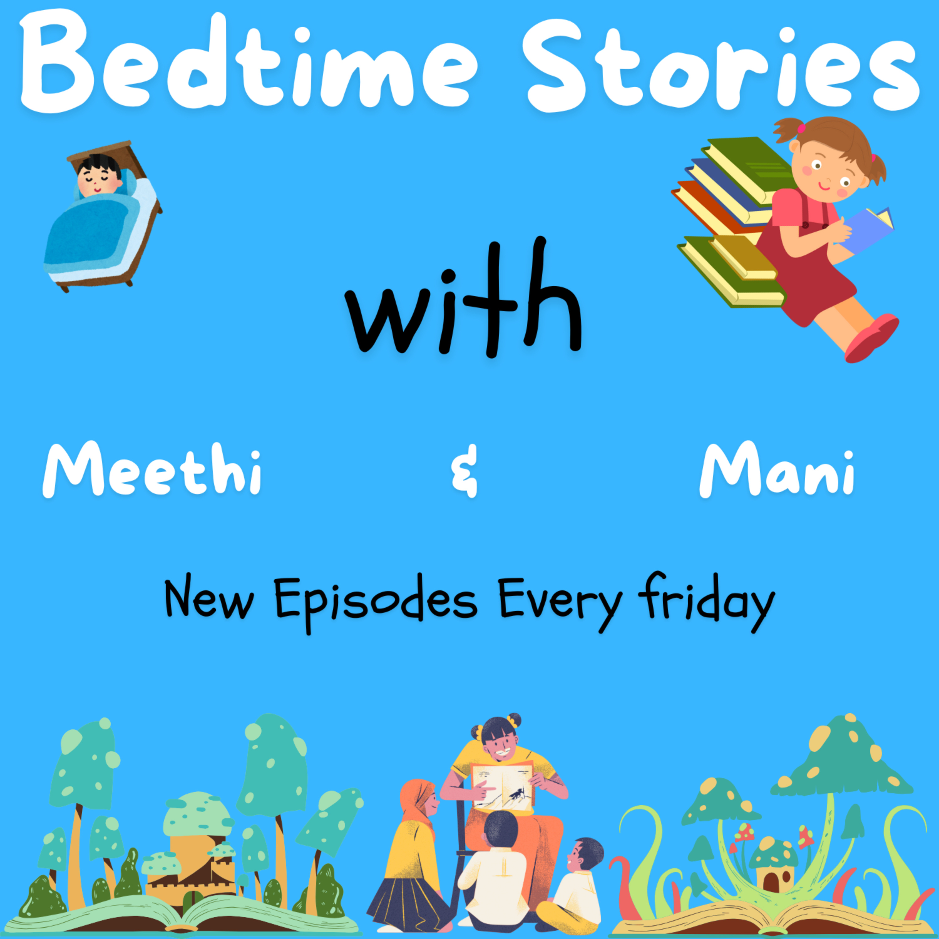 Bedtime stories with Meethi and Mani