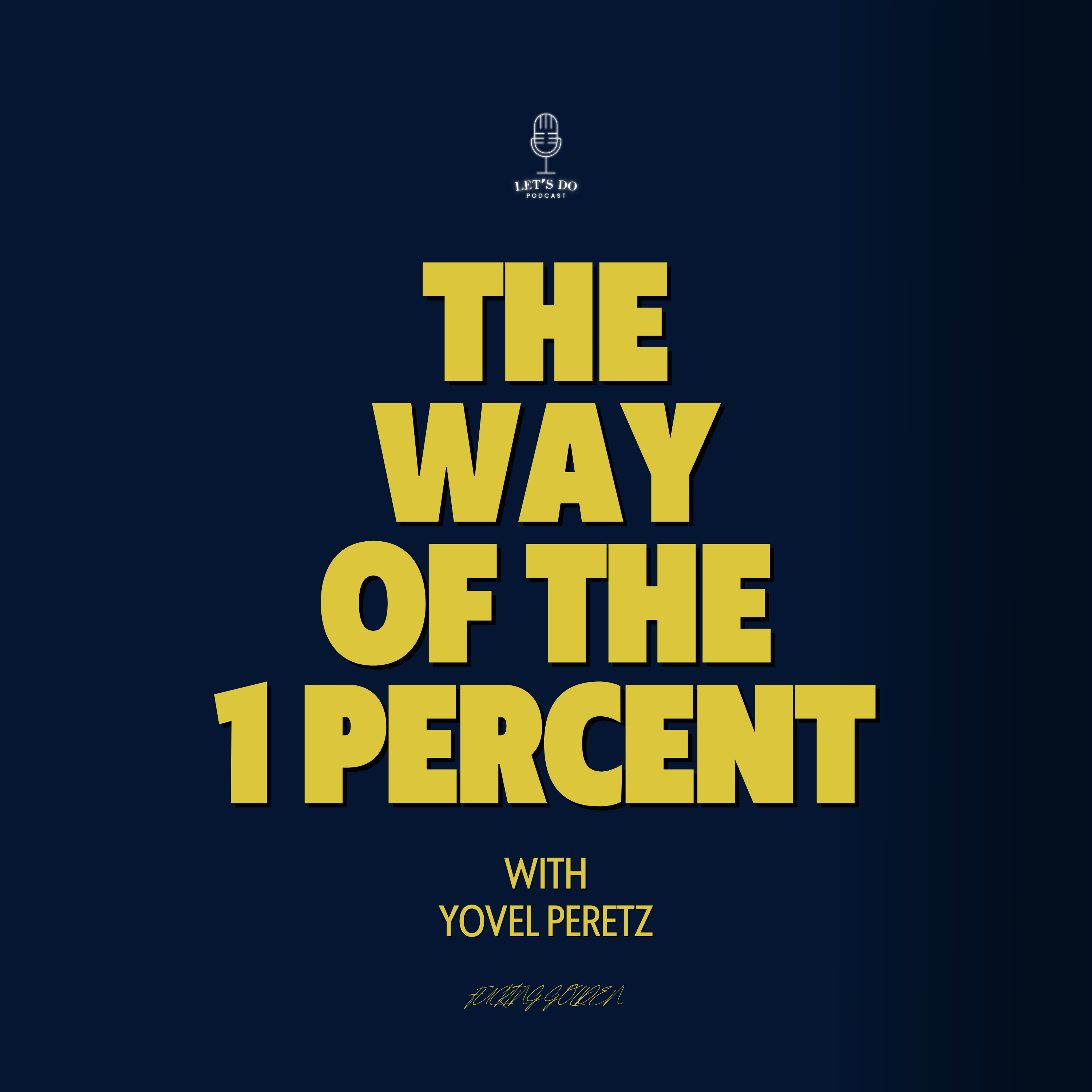 The Way Of The 1 Percent