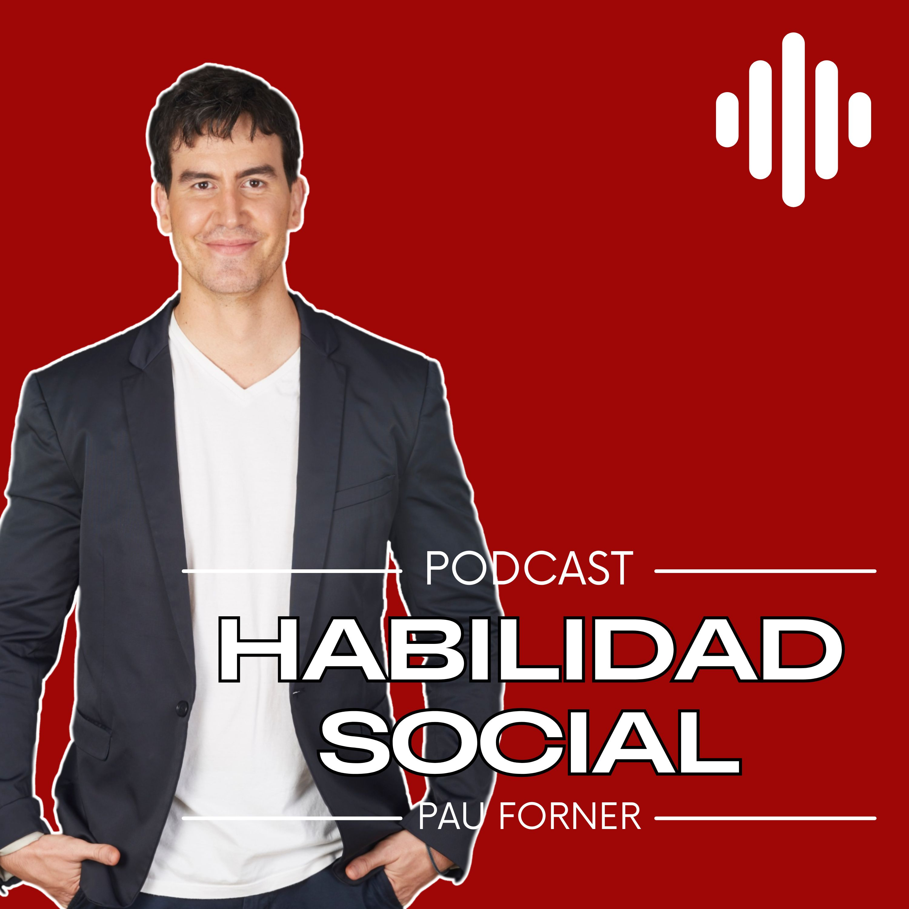 Habilidad Social con Pau Forner