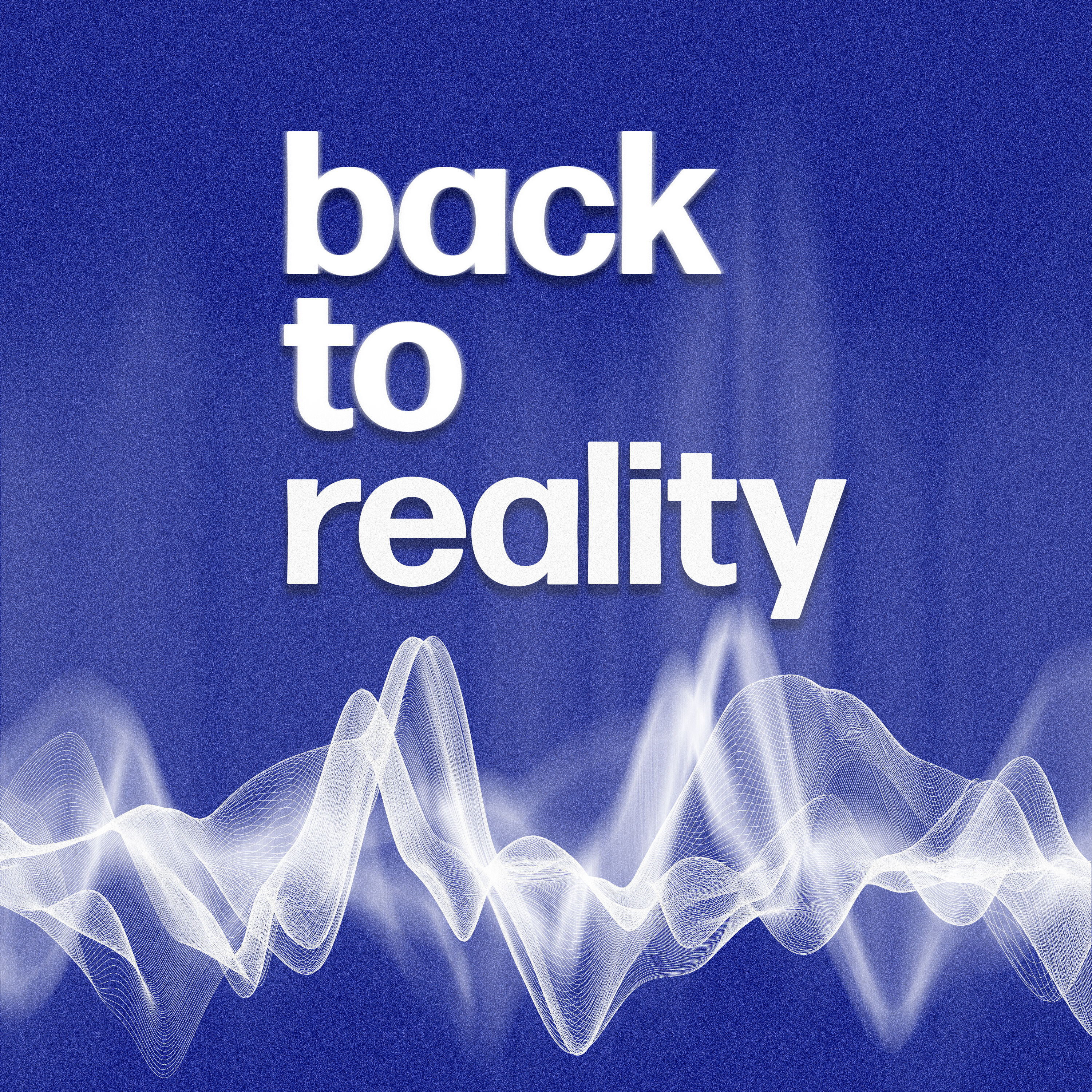 back to reality podcast artwork