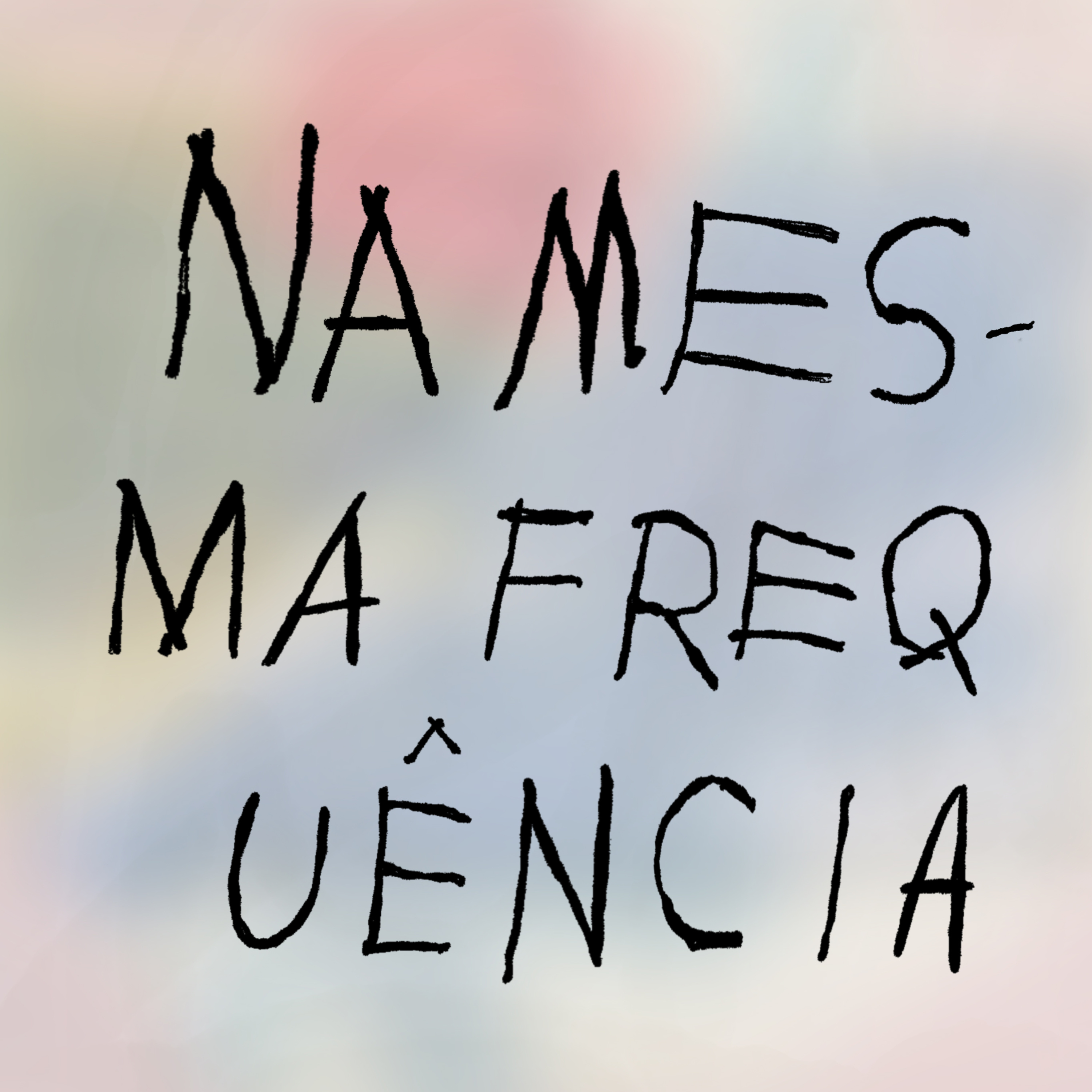 na mesma frequência