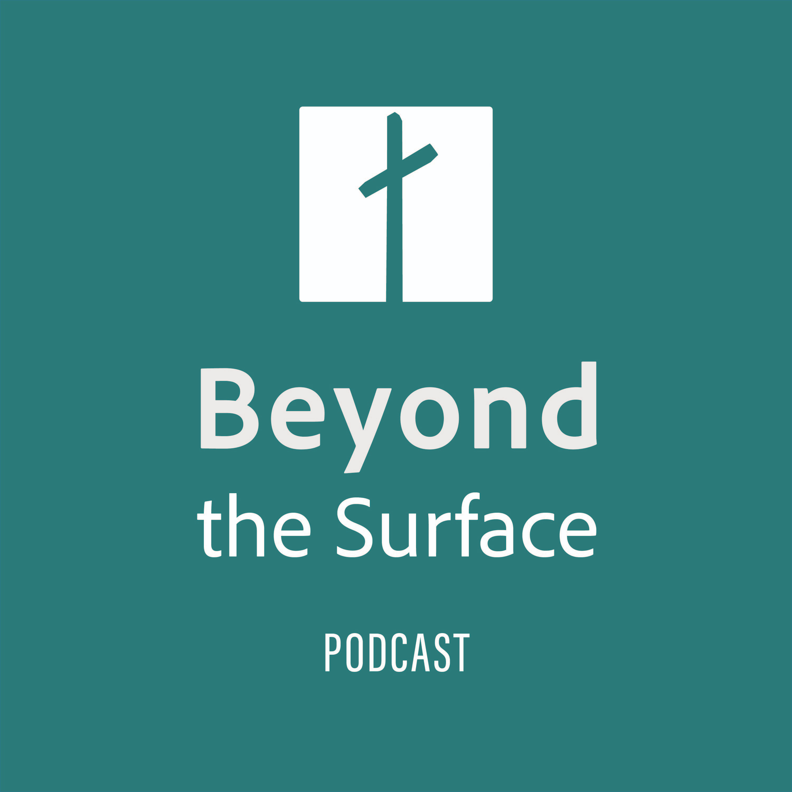 Beyond The Surface Podcast