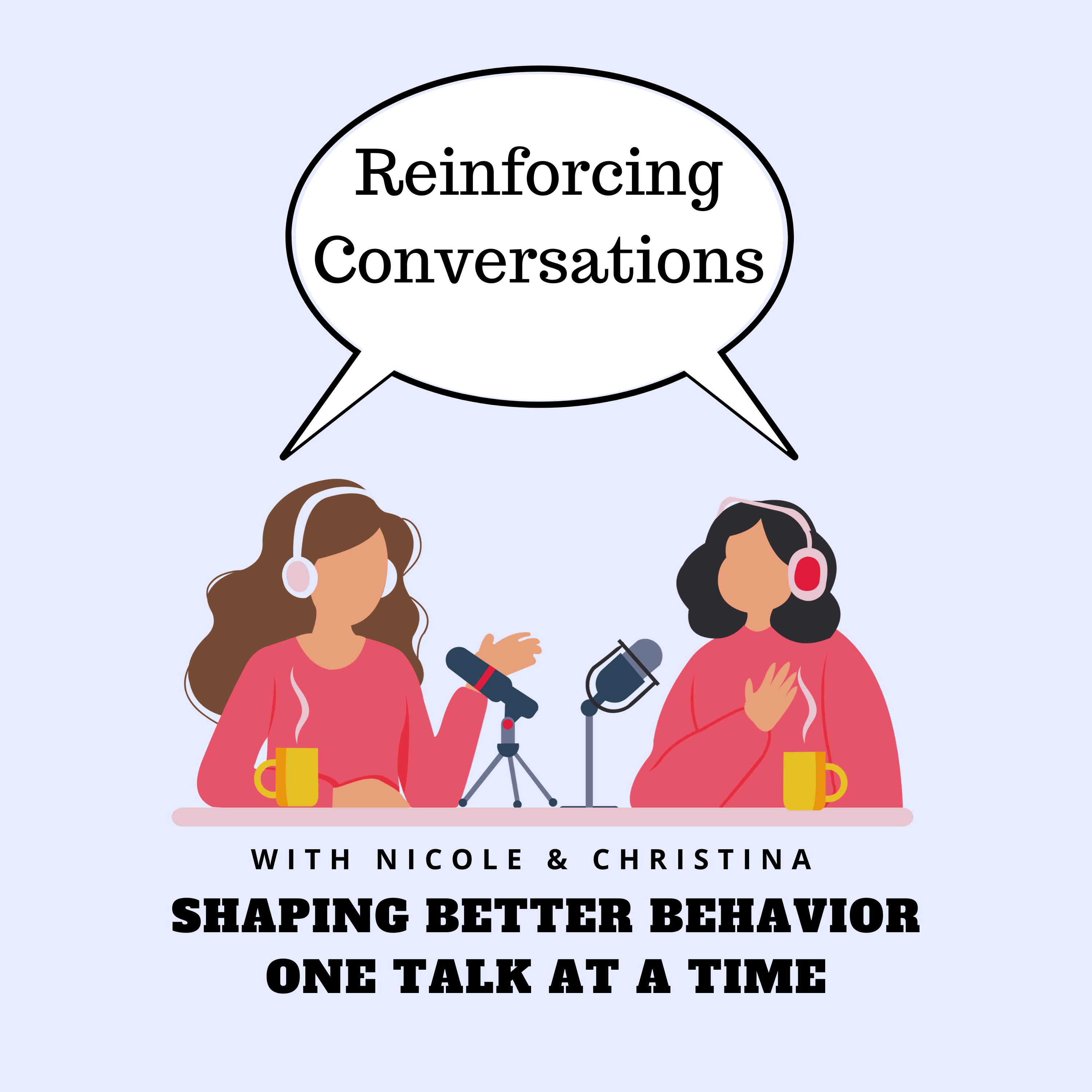 Reinforcing Conversations