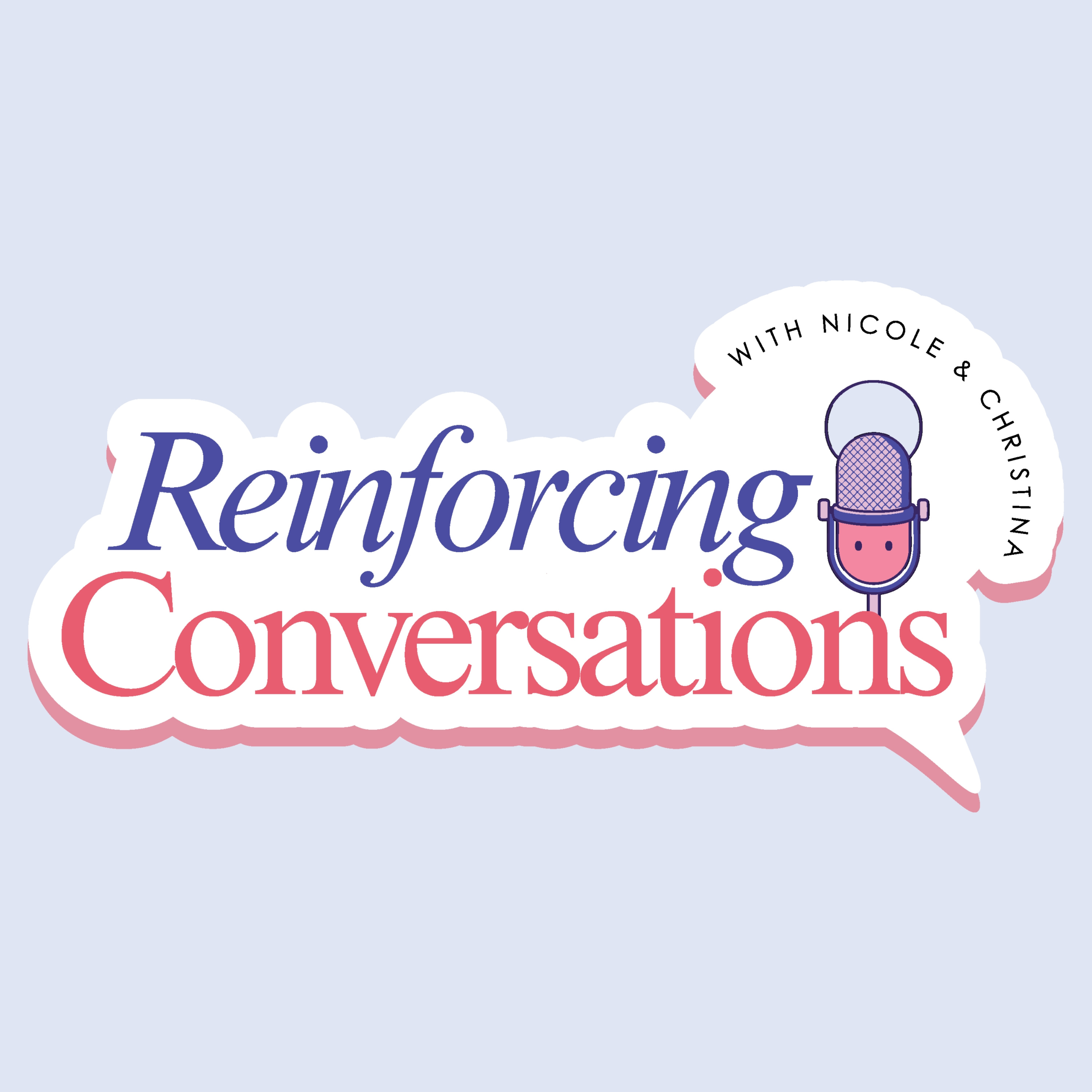 Reinforcing Conversations
