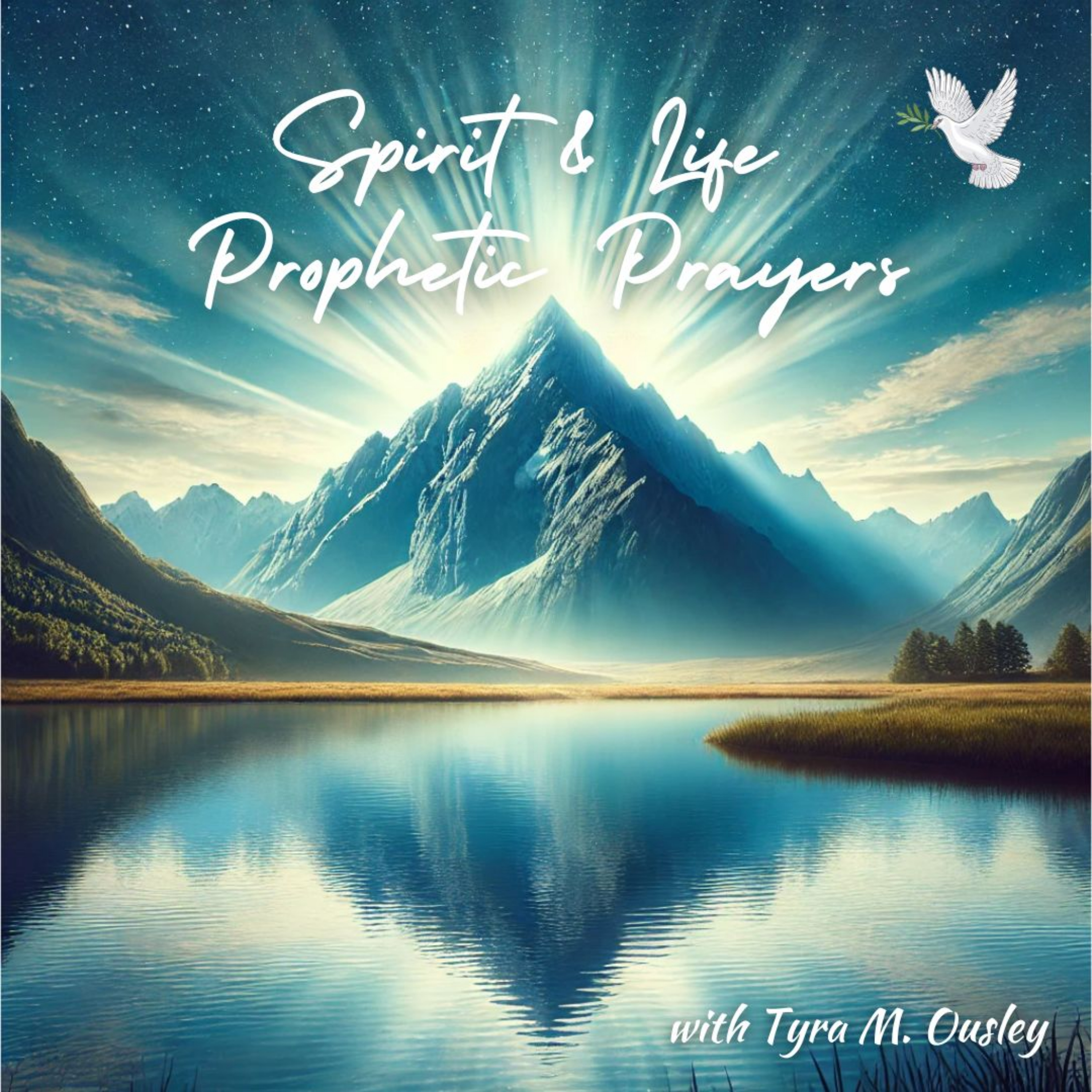 Spirit and Life Prophetic Prayer Podcast podcast artwork