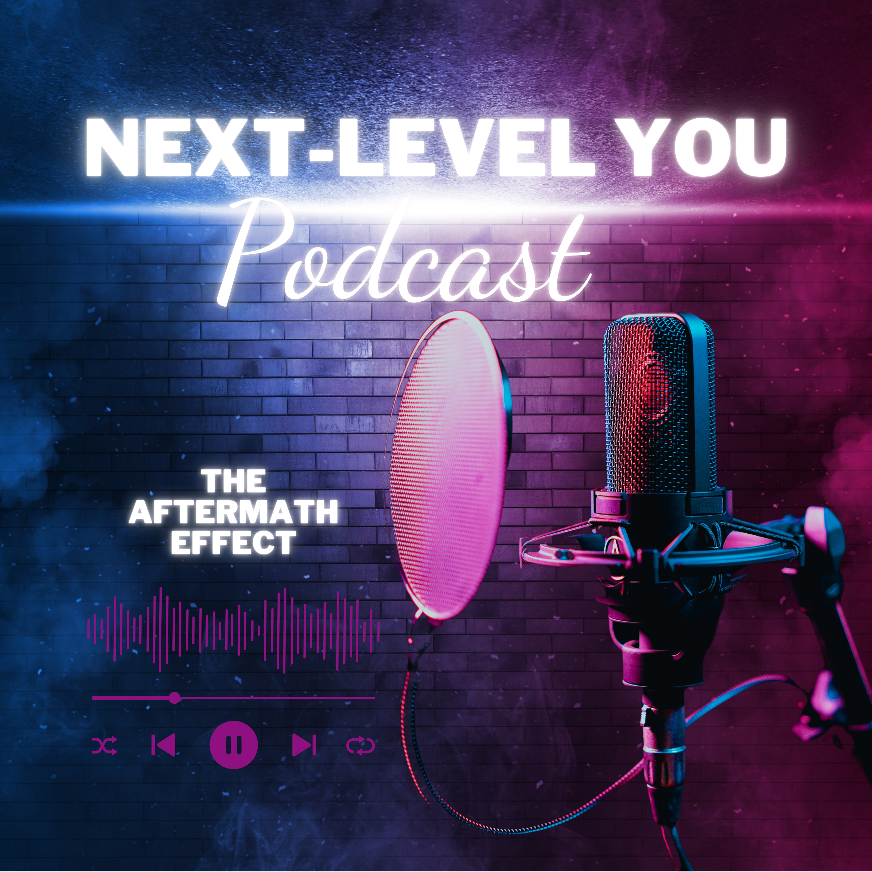 Next-Level You Podcast podcast artwork